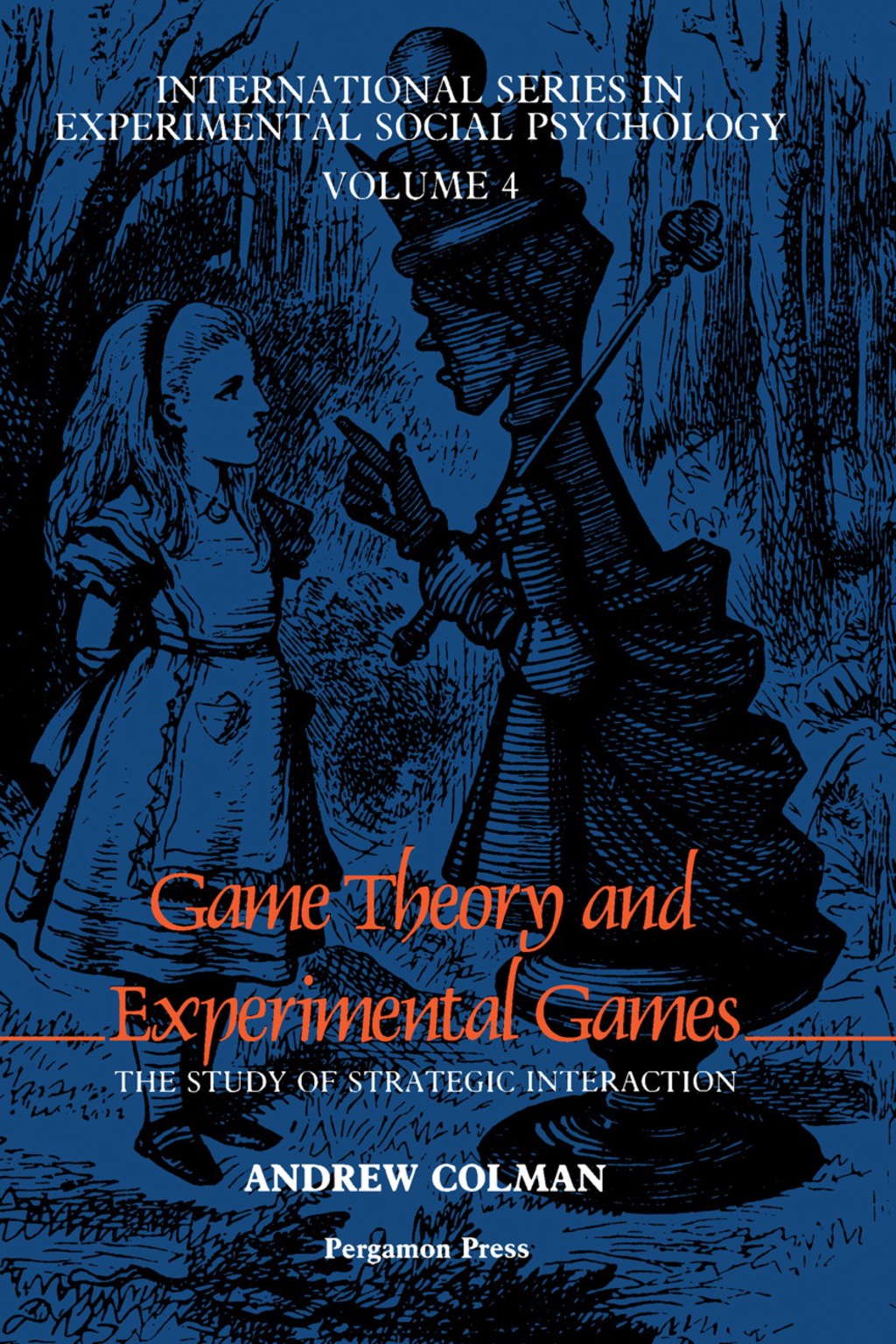 Game Theory and Experimental Games The Study of Strategic Interaction 