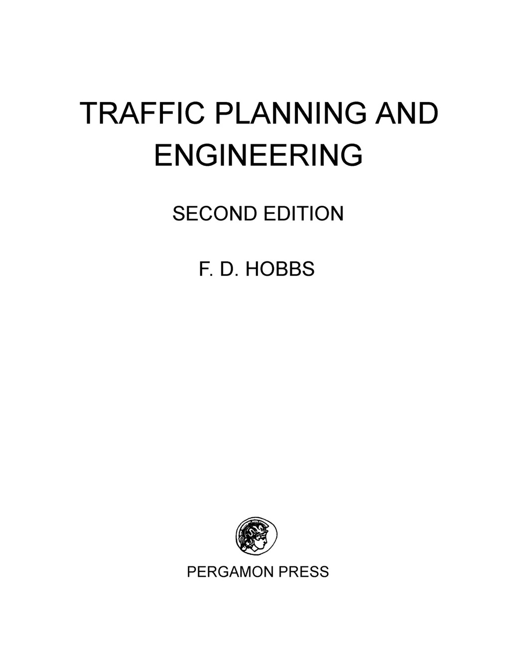 Traffic Planning and Engineering Pergamon International Library of Science, Technology, Engineering and Social Studies 2nd Edition