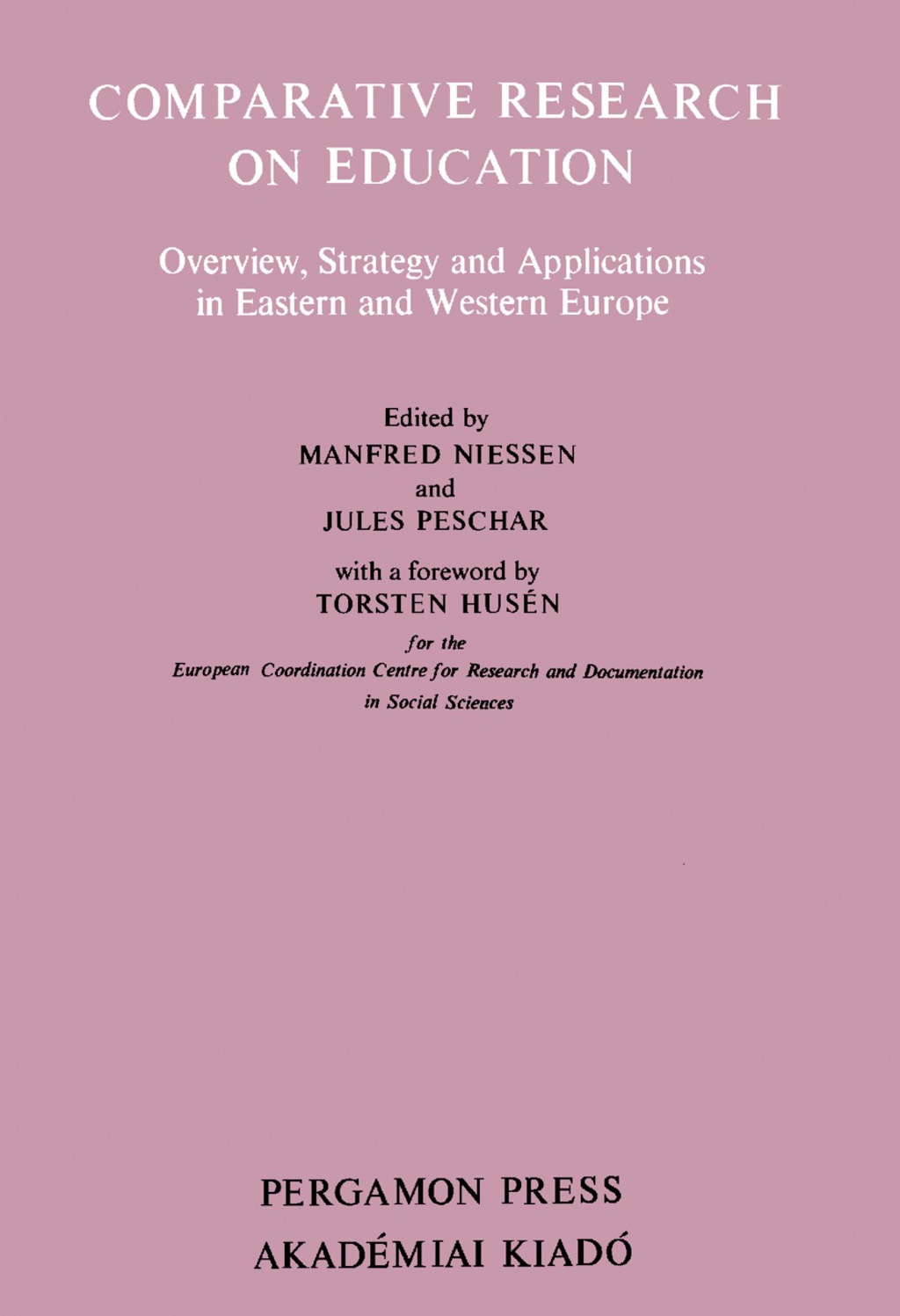 Comparative Research on Education Overview, Strategy and Applications in Eastern and Western Europe 