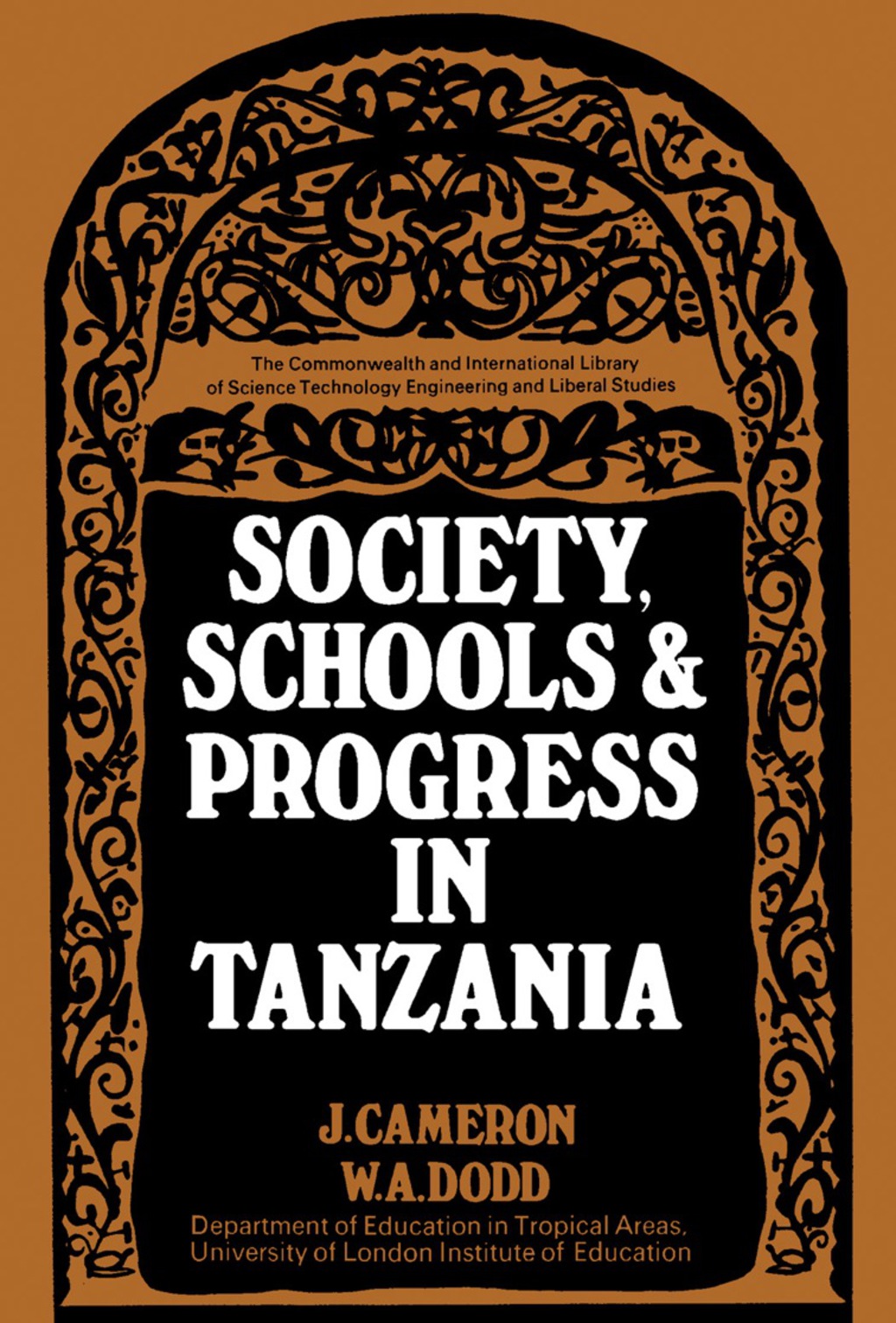 Society, Schools and Progress in Tanzania The Commonwealth and International Library: Education and Educational Research 