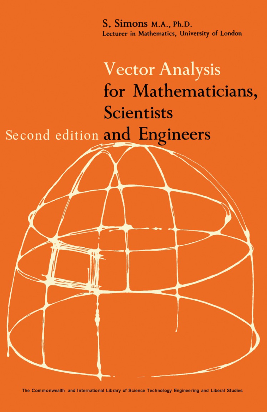 Vector Analysis for Mathematicians, Scientists and Engineers The Commonwealth and International Library: Physics Division 2nd Edition