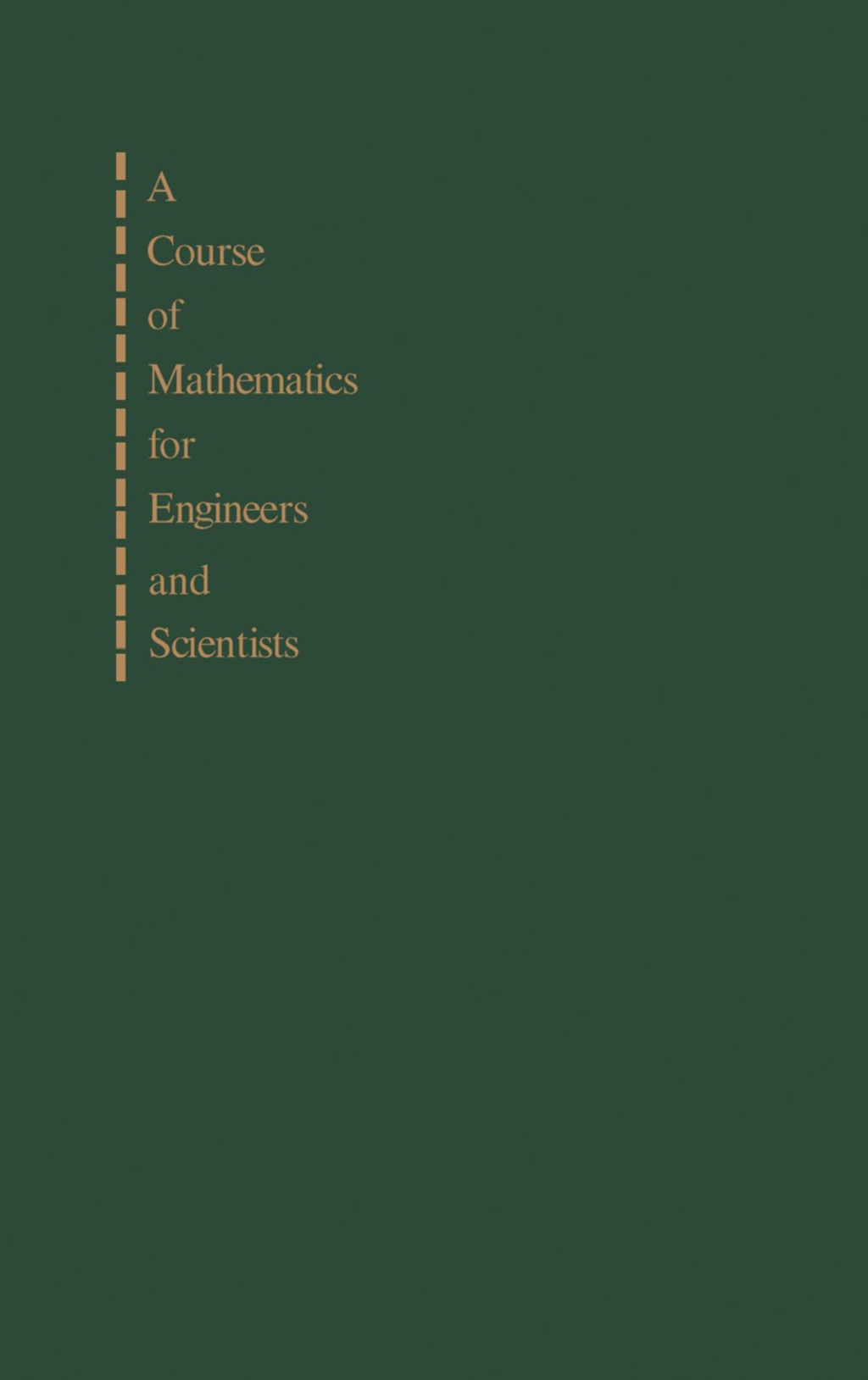 A Course of Mathematics for Engineers and Scientists Volume 3: Theoretical Mechanics 