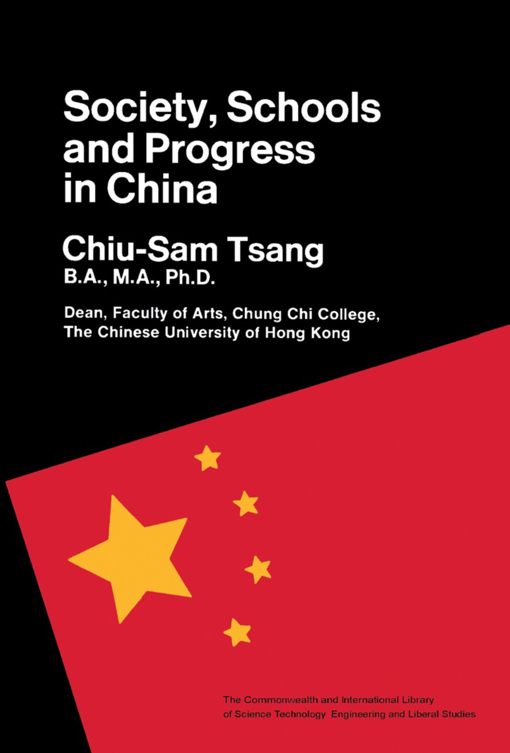 Society, Schools and Progress in China The Commonwealth and International Library: Education and Educational Research 