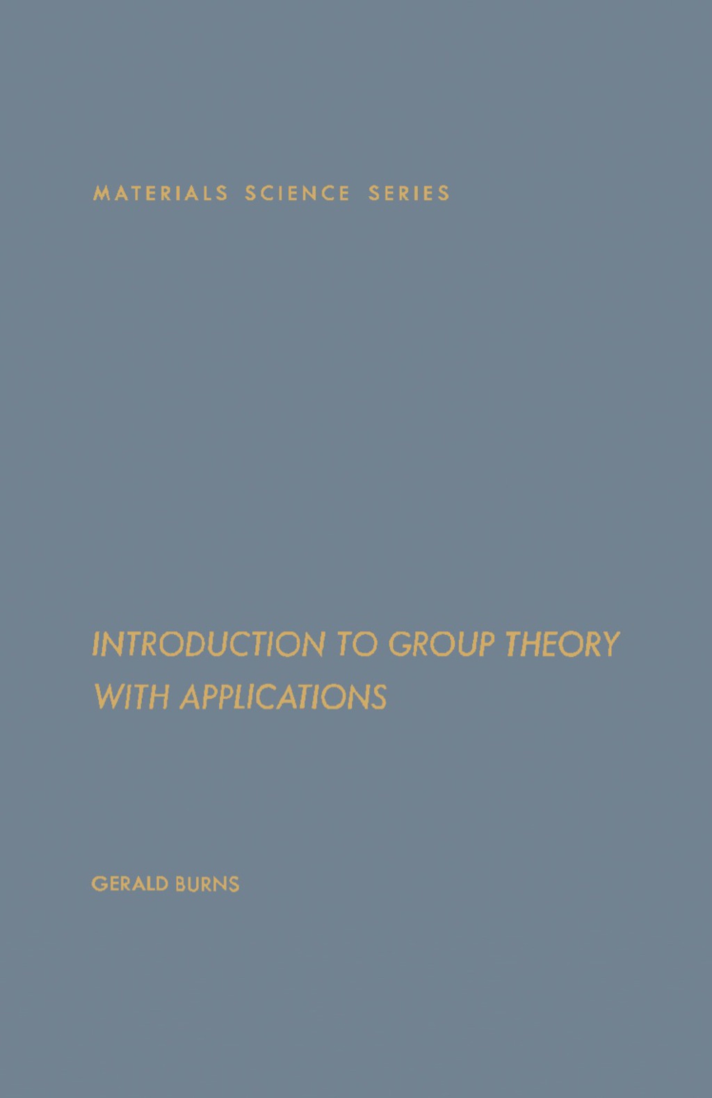 Introduction to Group Theory with Applications Materials Science and Technology 
