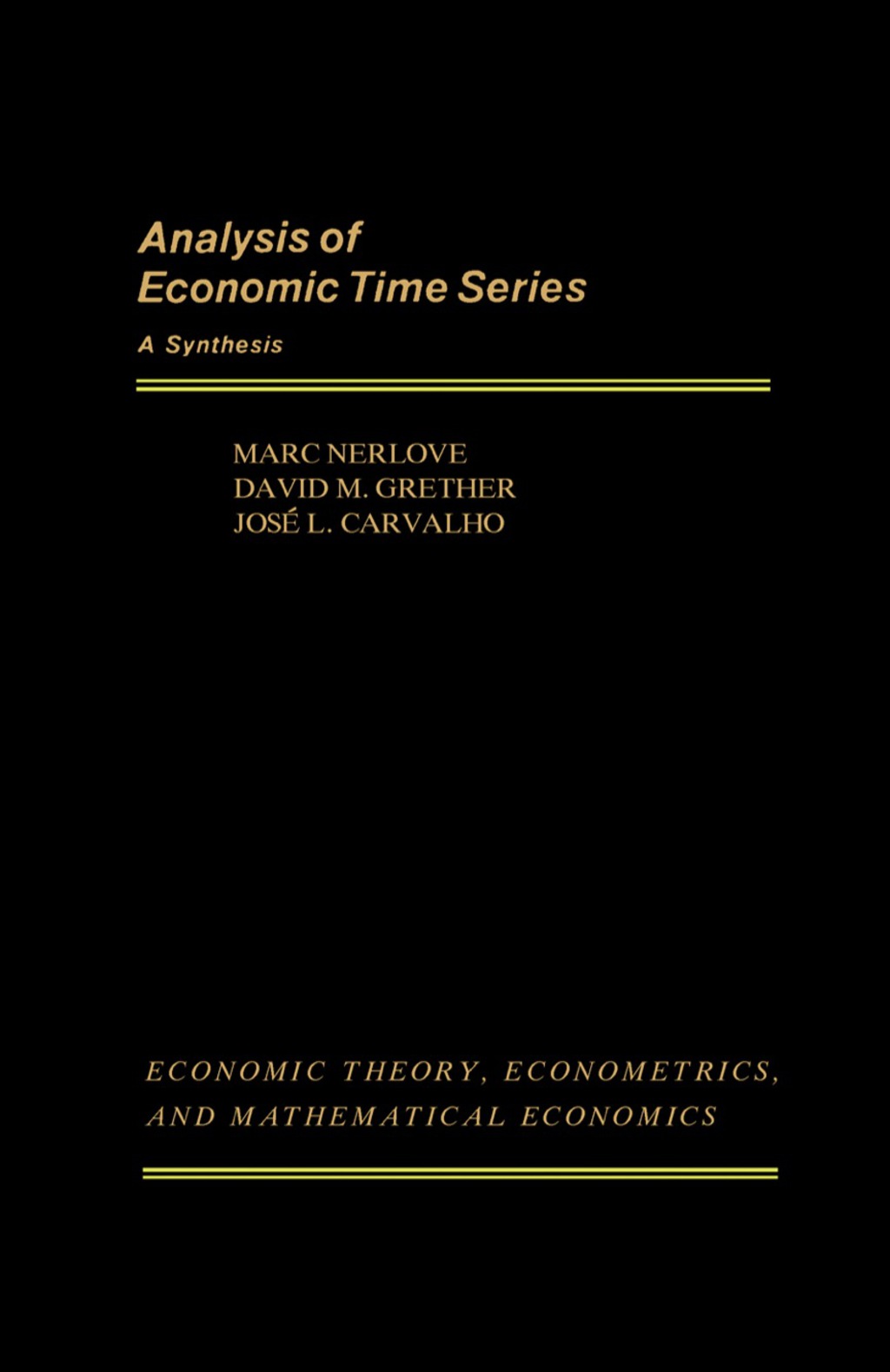 Analysis of Economic Time Series A Synthesis 