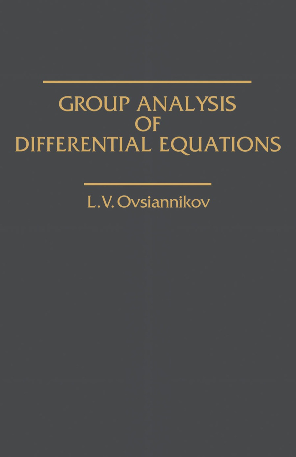 Group Analysis of Differential Equations 