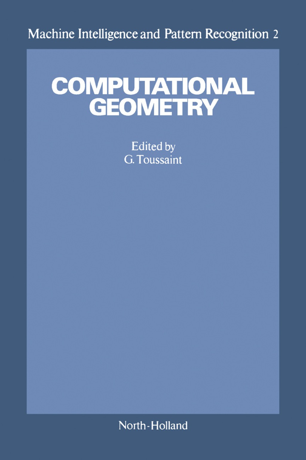 Machine Intelligence and Pattern Recognition 