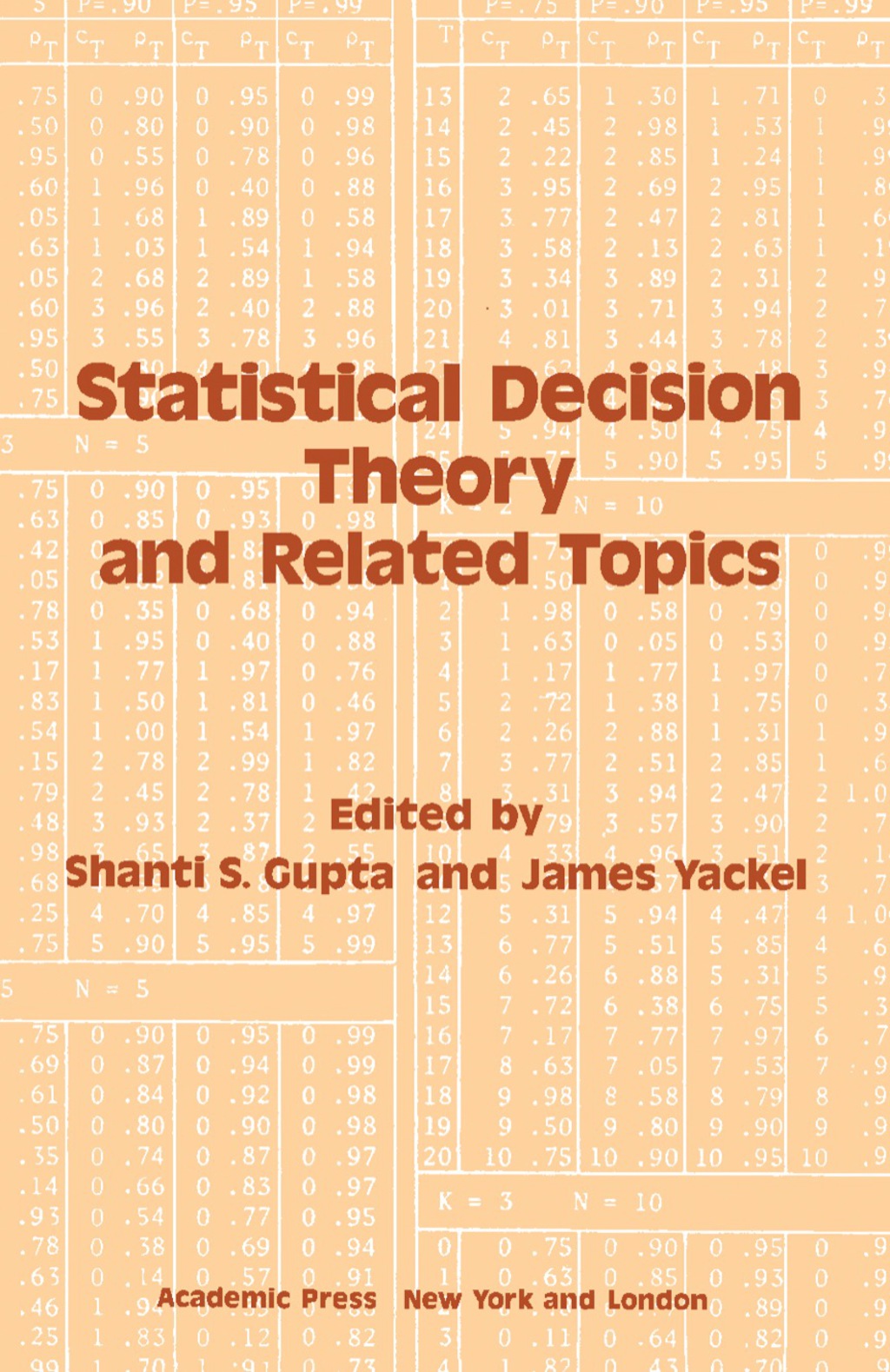 Statistical Decision Theory and Related Topics 