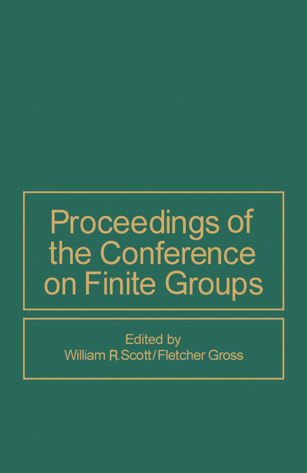 Proceedings of the Conference on Finite Groups 