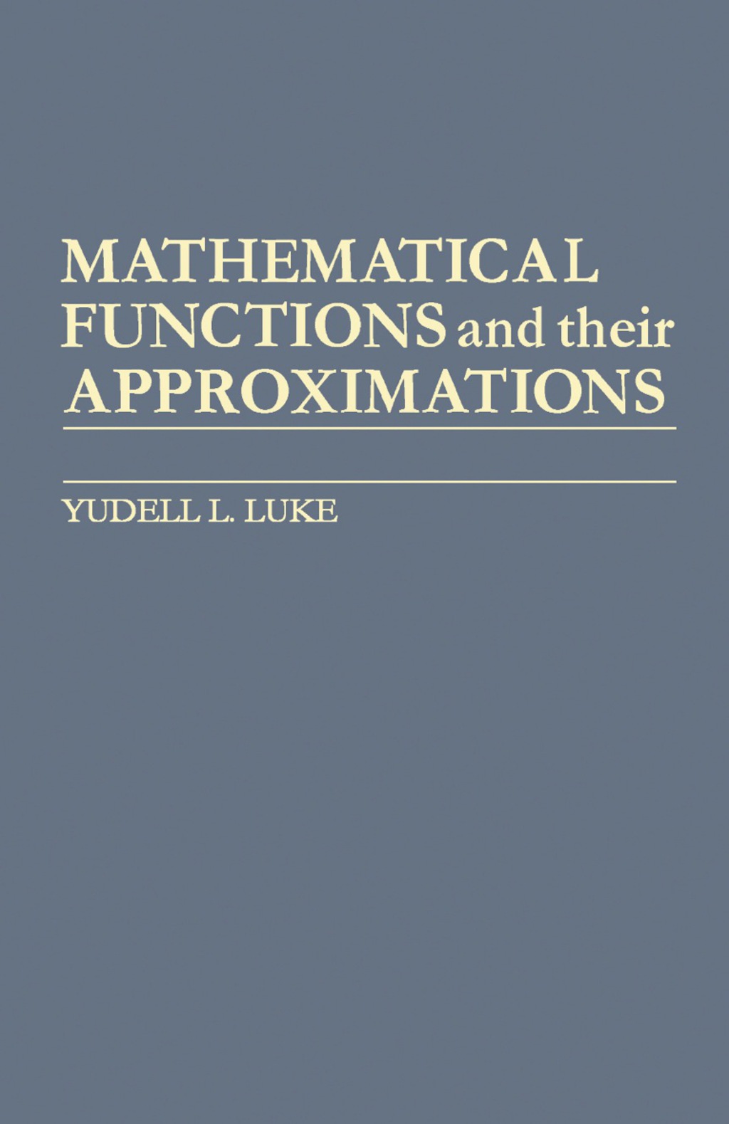 Mathematical Functions and Their Approximations 