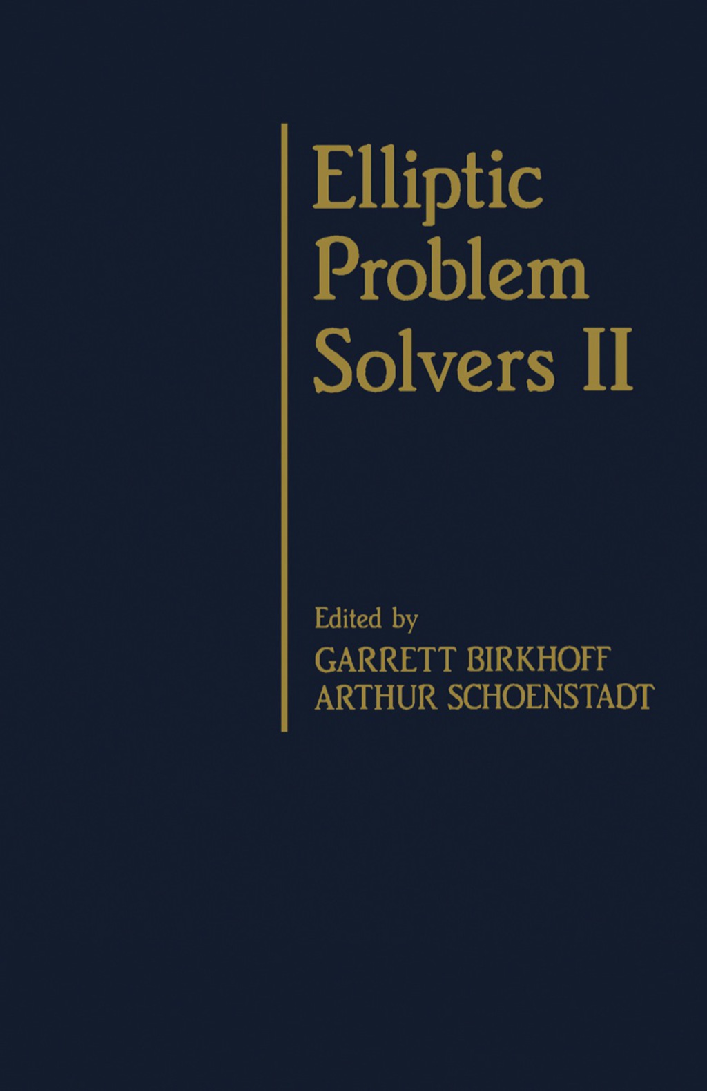 Elliptic Problem Solvers Volume II 
