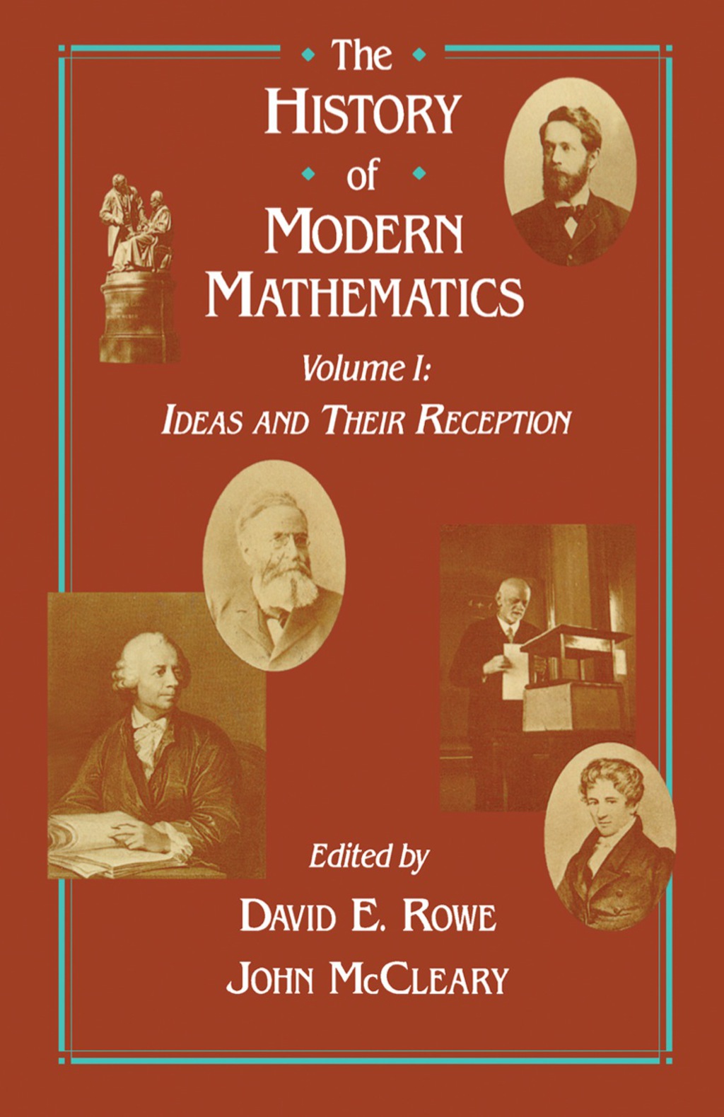 Ideas and Their Reception Proceedings of the Symposium on the History of Modern Mathematics, Vassar College, Poughkeepsie, New York, June 20-24, 1989 