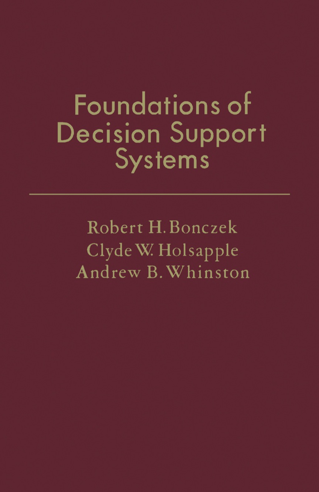 Foundations of Decision Support Systems 