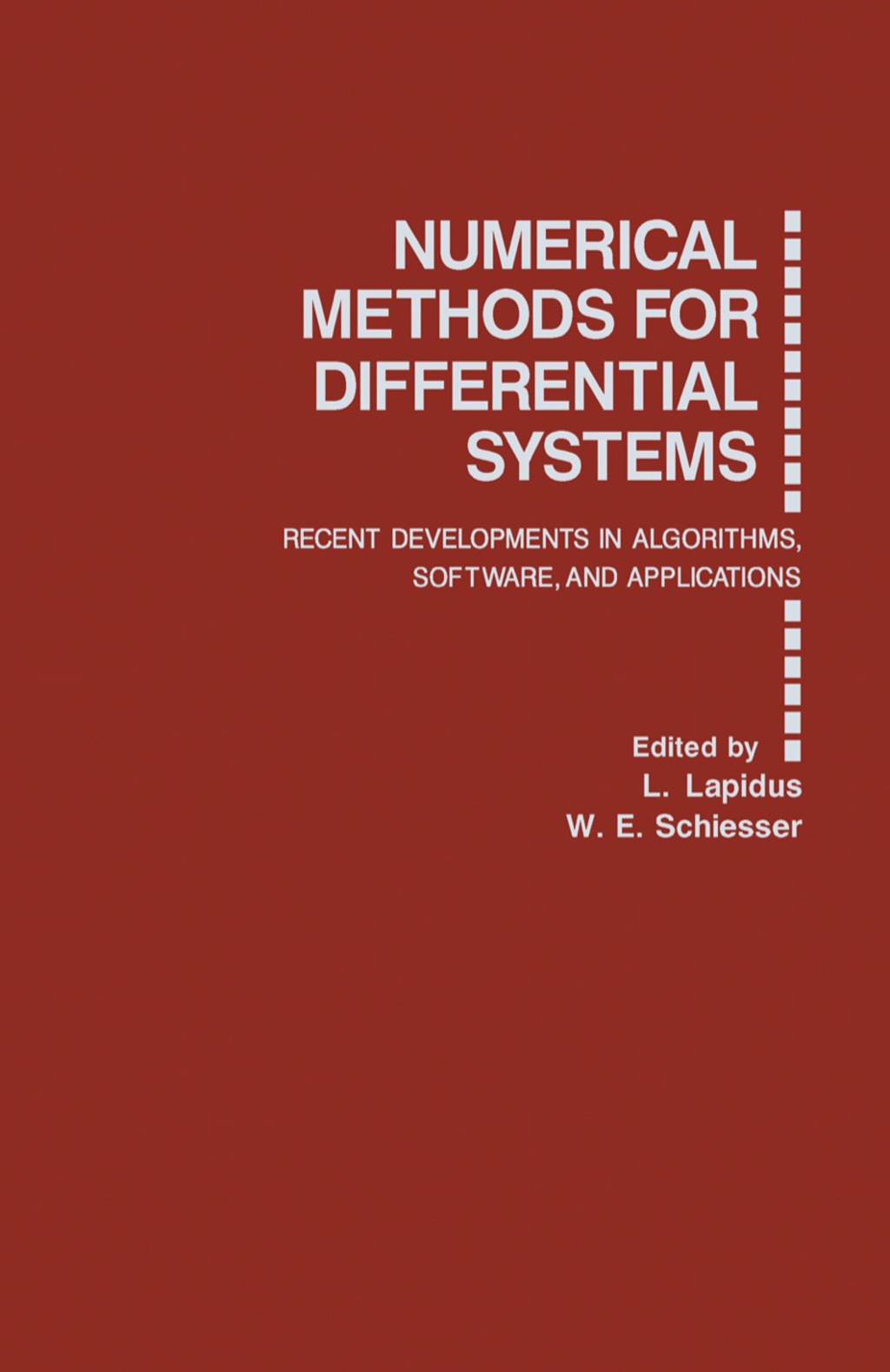 Numerical Methods for Differential Systems Recent Developments in Algorithms, Software, and Applications 