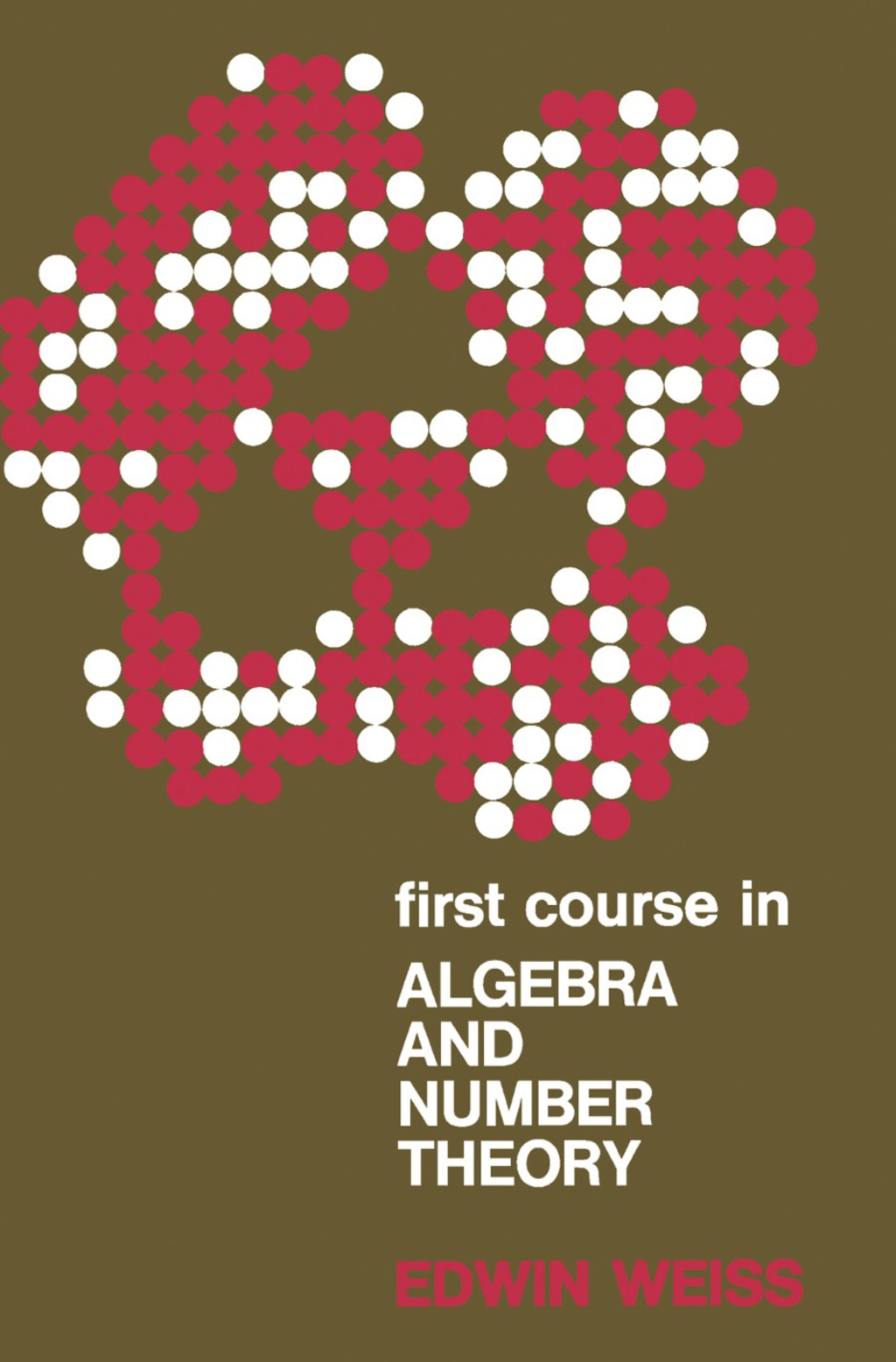 First Course in Algebra and Number Theory 