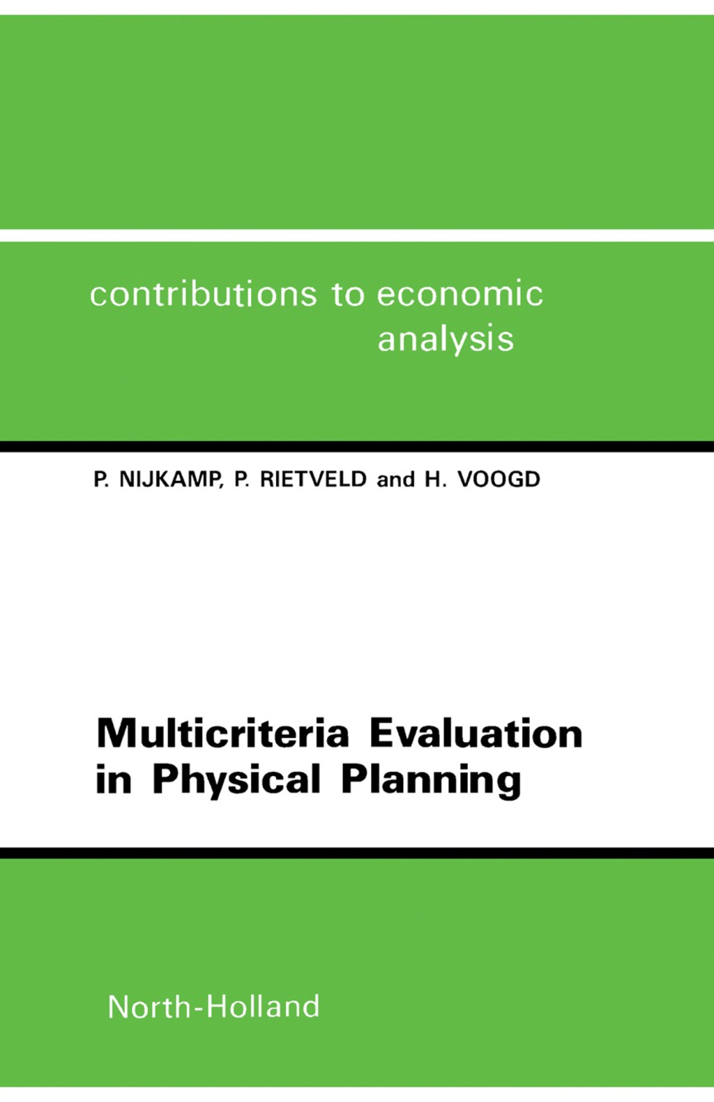 Multicriteria Evaluation in Physical Planning 
