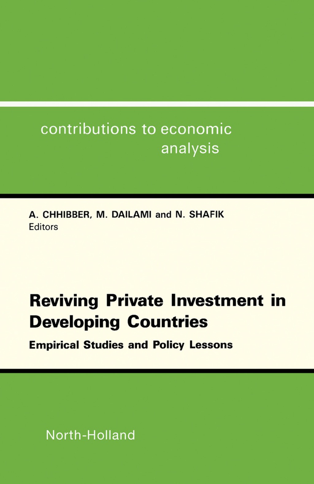 Reviving Private Investment in Developing Countries Empirical Studies and Policy Lessons 