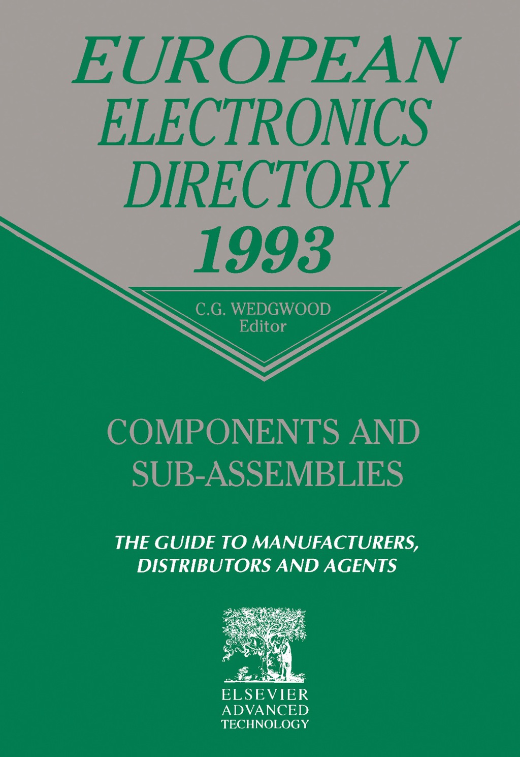Components and Sub-Assemblies The Guide to Manufacturers, Distributors and Agents 