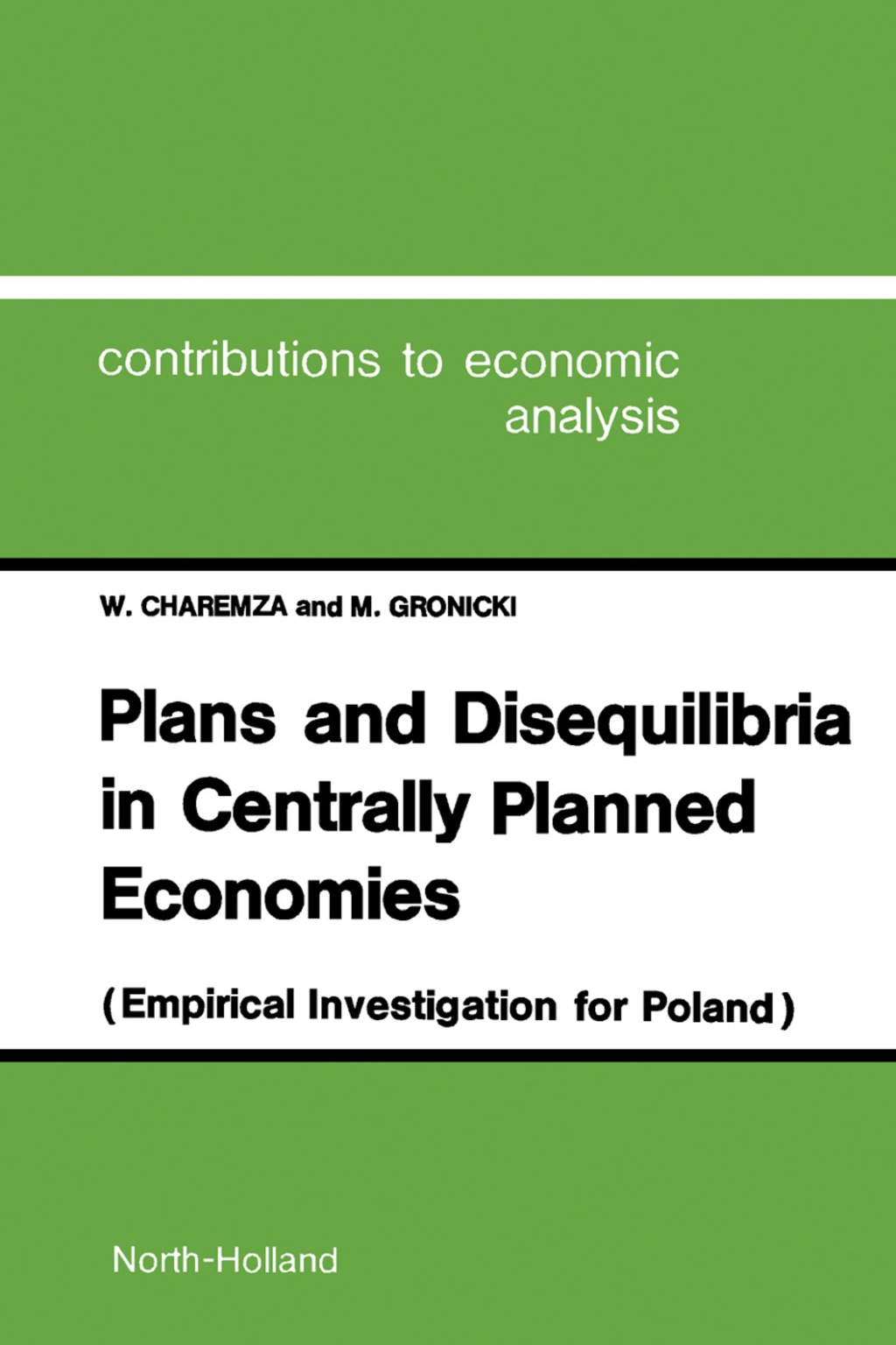 Plans and Disequilibria in Centrally Planned Economies Empirical Investigations for Poland 