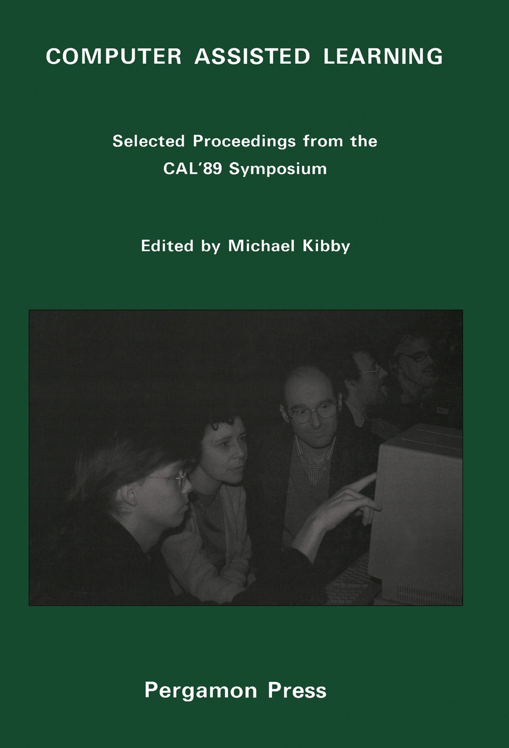 Computer Assisted Learning 1989 Selected Proceedings from the CAL '89 Symposium 11-14 April 1989, University of Surrey 