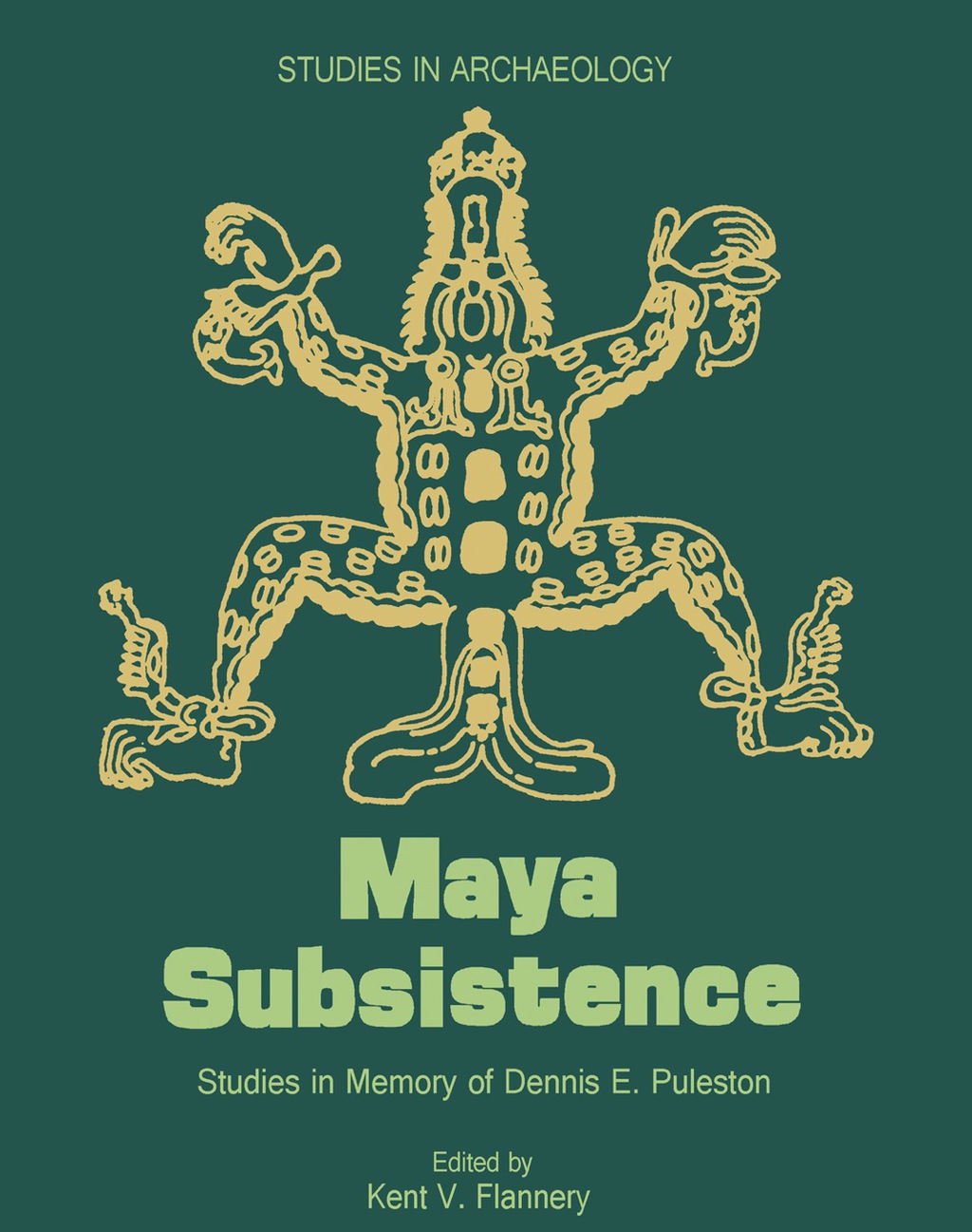 Maya Subsistence Studies in Memory of Dennis E. Puleston 