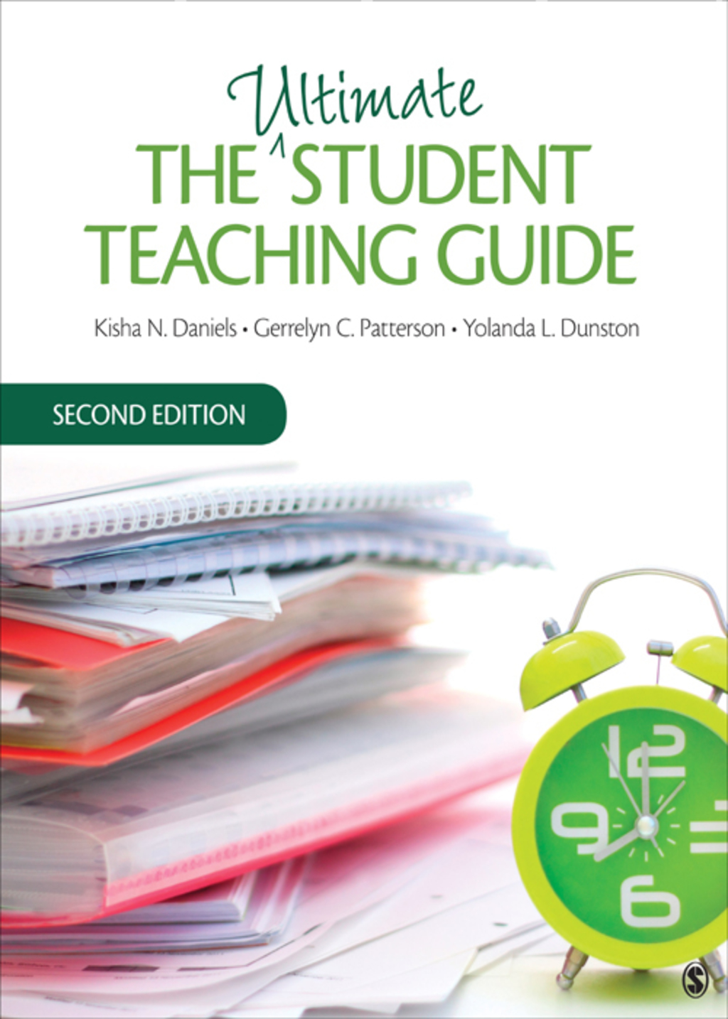 The Ultimate Student Teaching Guide 2nd Edition
