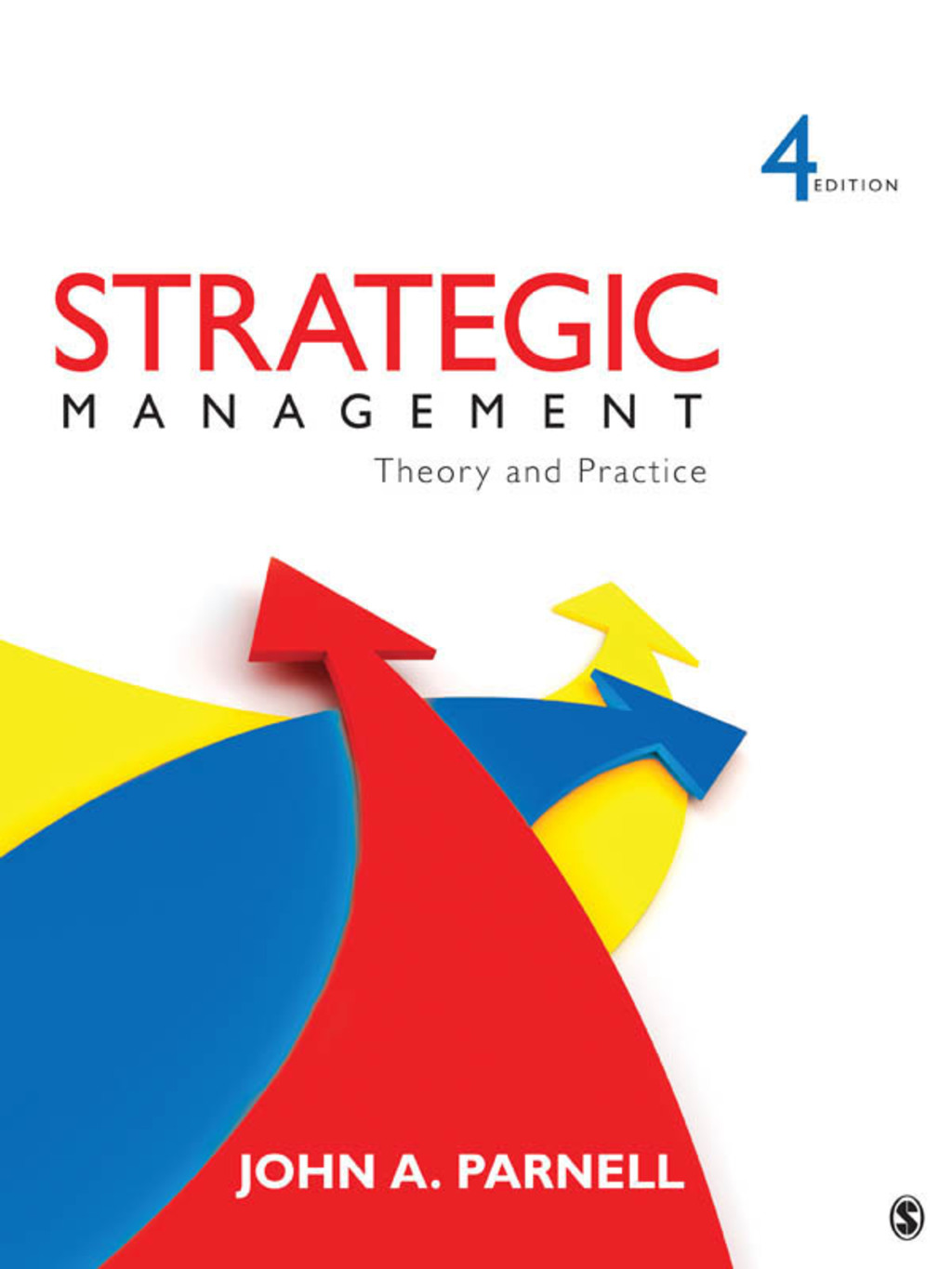 Strategic Management: Theory and Practice 4th Edition