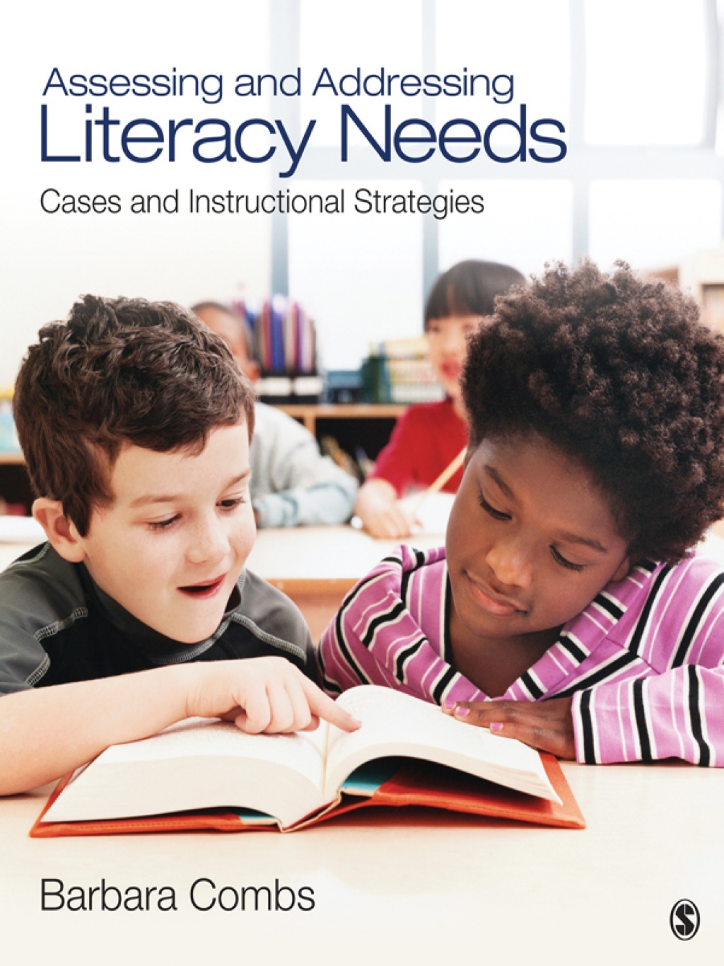 Assessing and Addressing Literacy Needs Cases and Instructional Strategies 1st Edition
