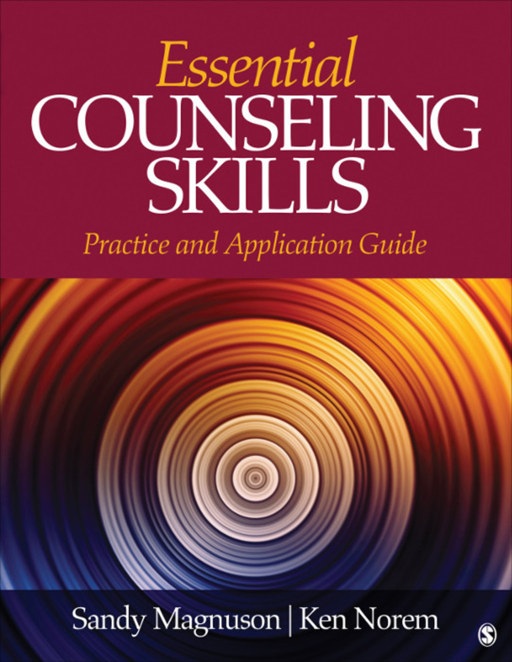 Essential Counseling Skills Practice and Application Guide 1st Edition