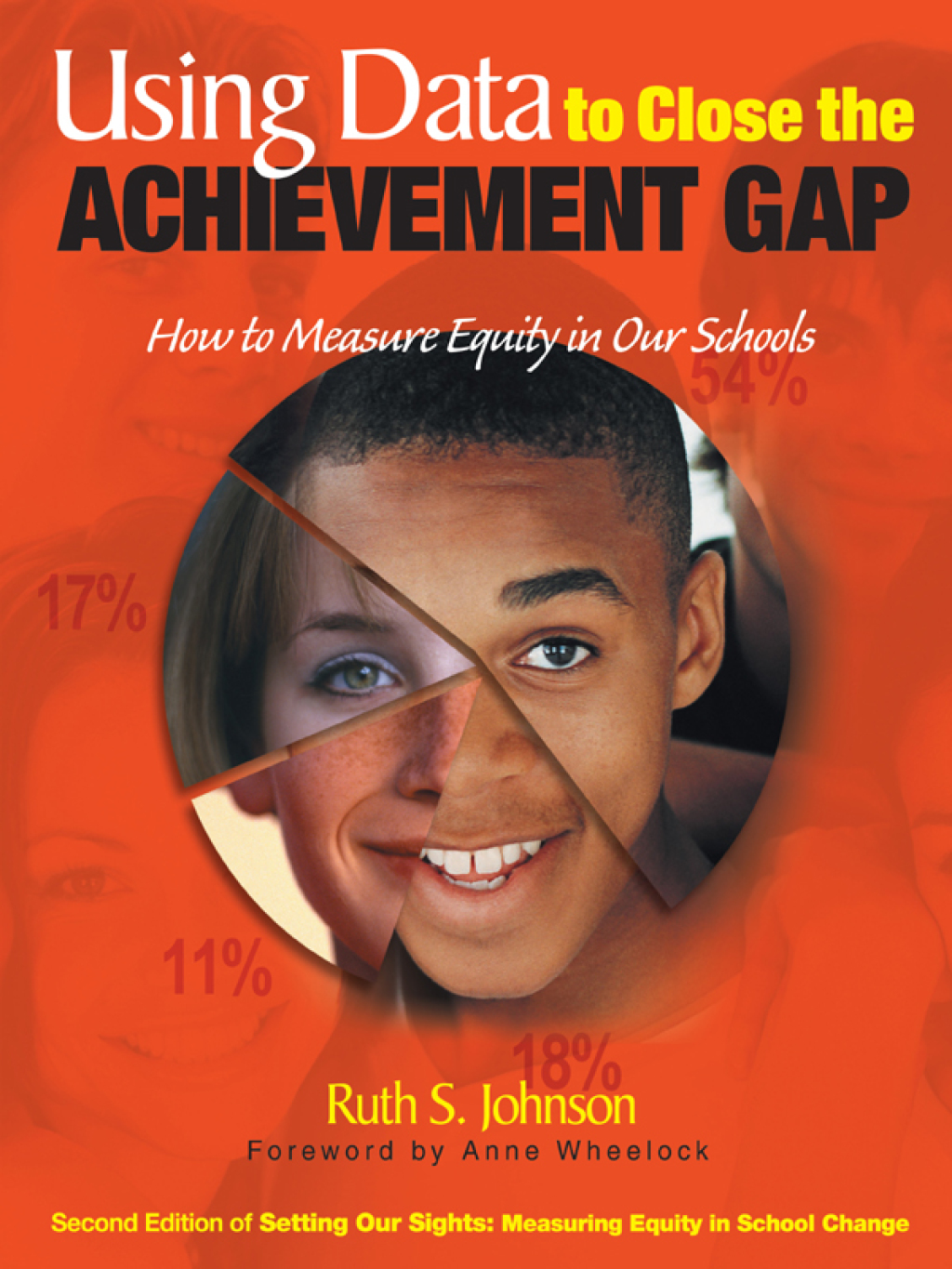 Using Data to Close the Achievement Gap How to Measure Equity in Our Schools 1st Edition