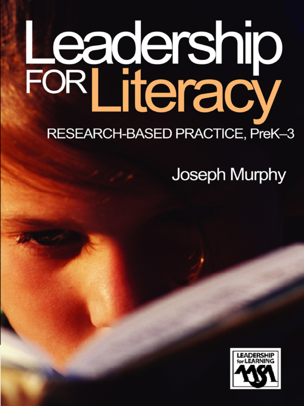 Leadership for Literacy Research-Based Practice, PreK-3 1st Edition
