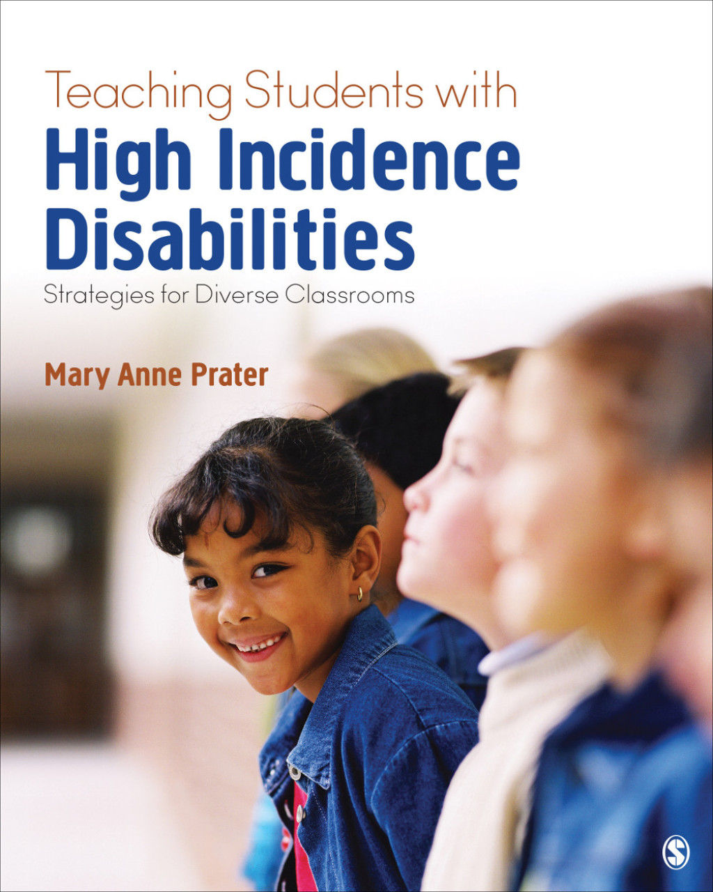 Teaching Students With High-Incidence Disabilities Strategies for Diverse Classrooms 1st Edition