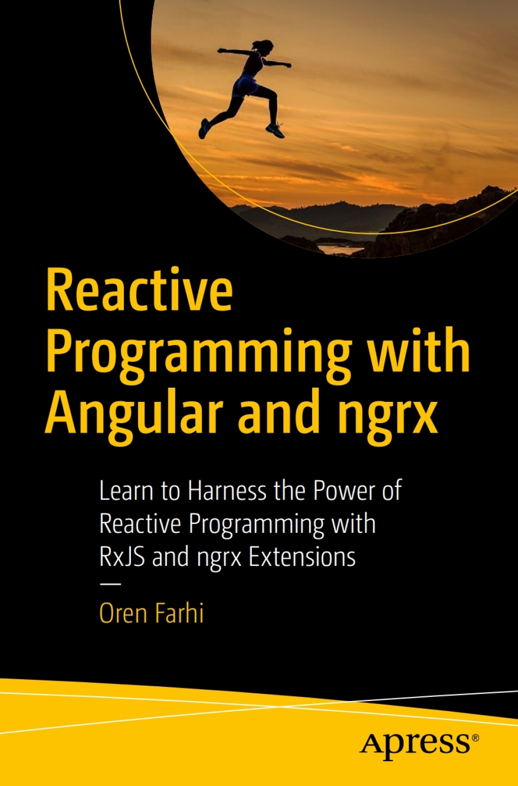 Reactive Programming with Angular and ngrx Learn to Harness the Power of Reactive Programming with RxJS and ngrx Extensions 