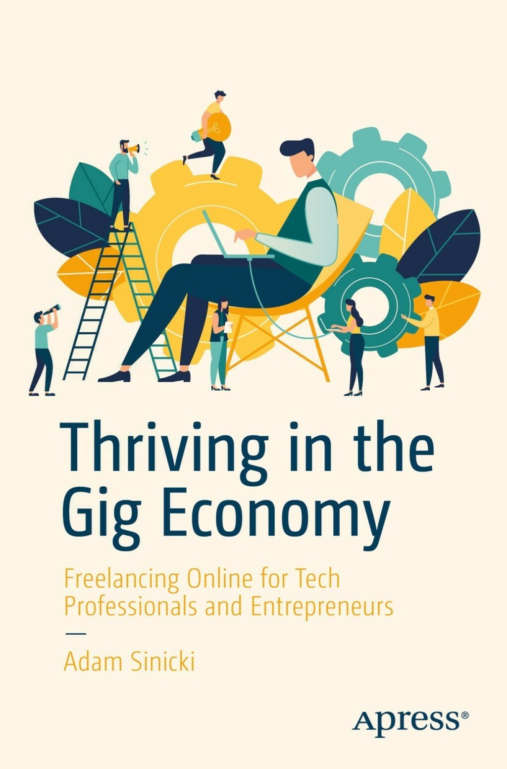 Thriving in the Gig Economy Freelancing Online for Tech Professionals and Entrepreneurs 