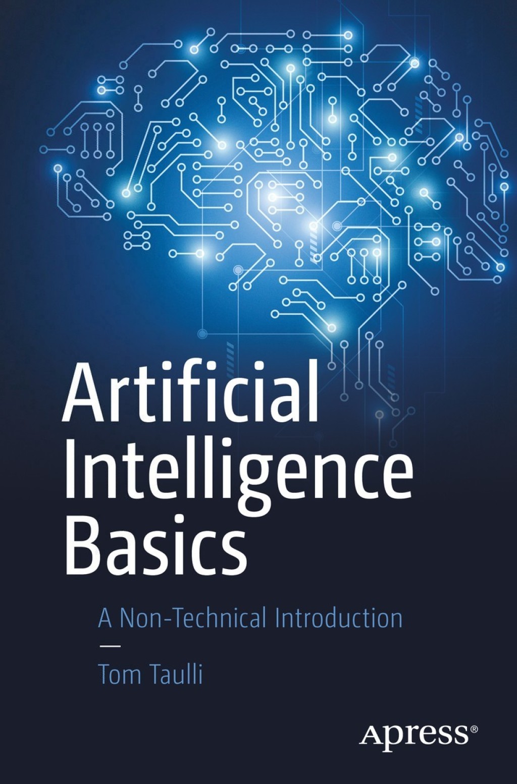 Artificial Intelligence Basics A Non-Technical Introduction 