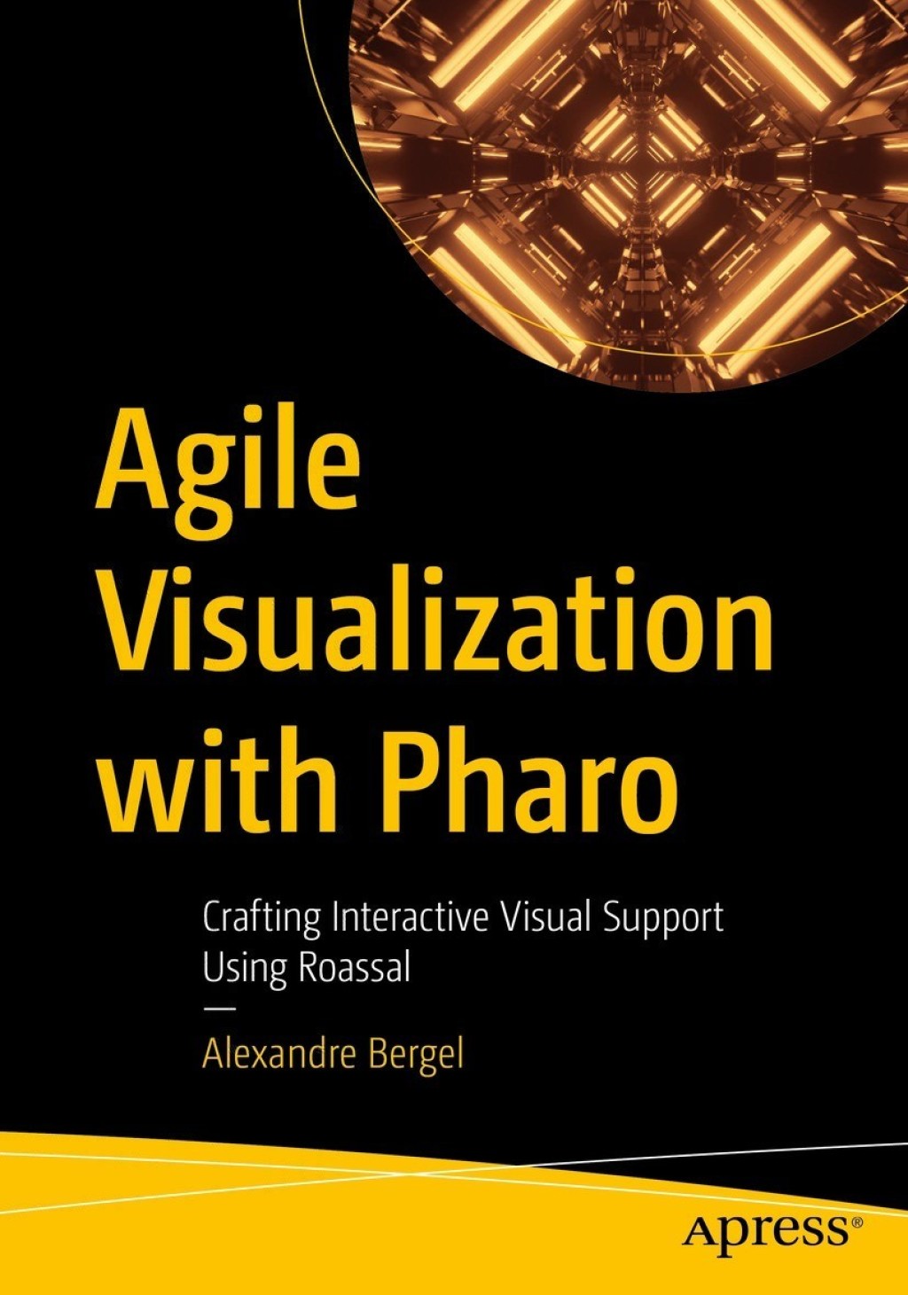 Agile Visualization with Pharo Crafting Interactive Visual Support Using Roassal 