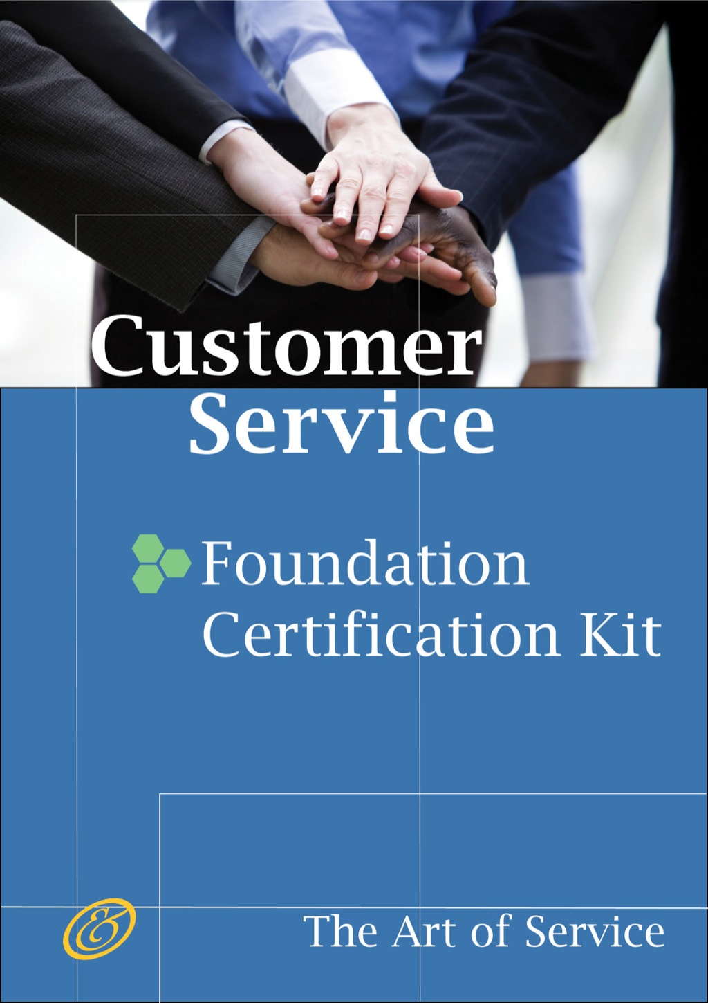 Customer Service Foundation Level Full Certification Kit - Complete Skills, Training, and Support Steps to Remarkable Customer Service 