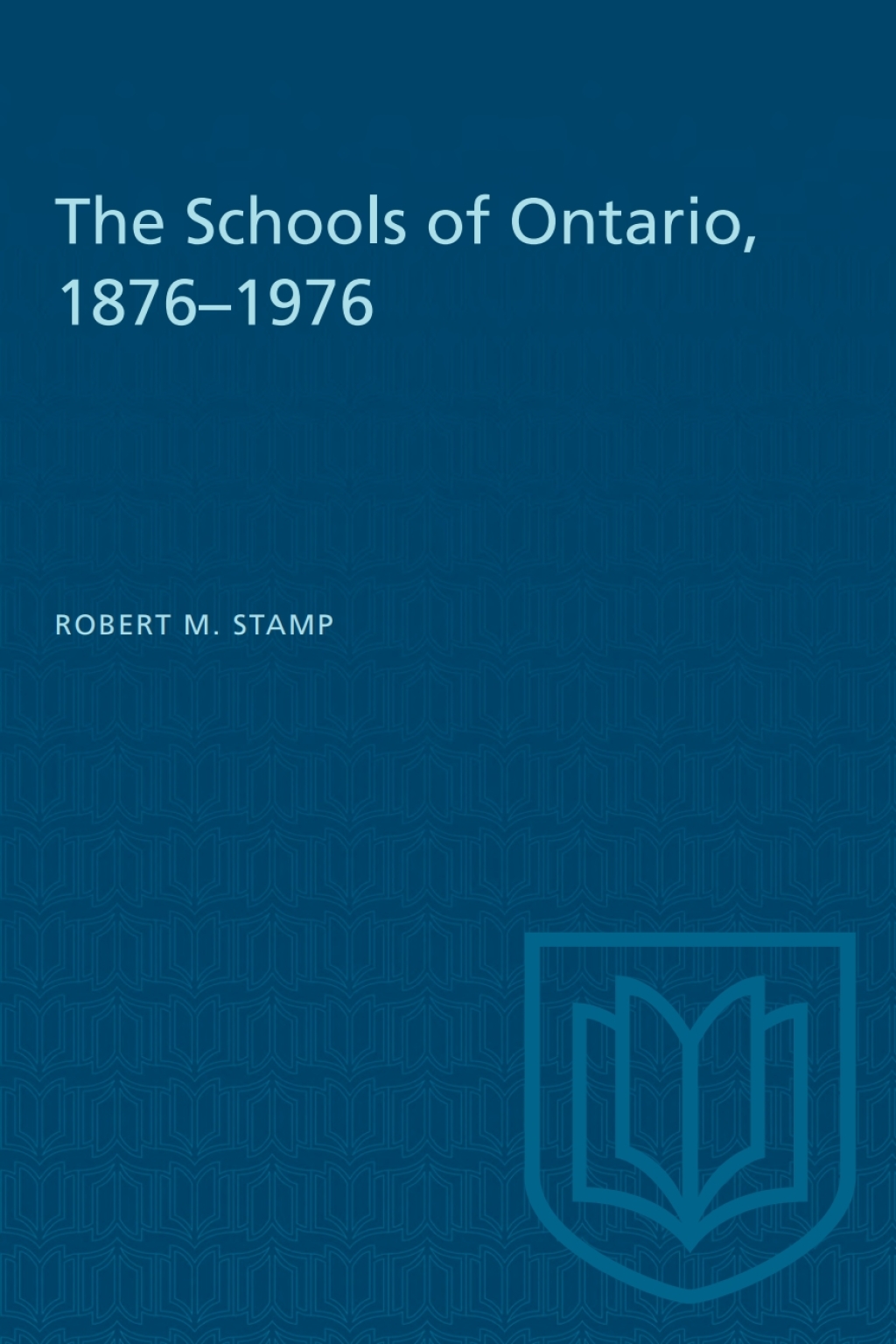 The Schools of Ontario, 1876Ã¢â‚¬Å¡Ãƒâ€žÃƒÂ¶Ã¢Ë†Å¡Ãƒâ€˜Ã¢Ë†Å¡Ã‚Â¨1976 1st Edition