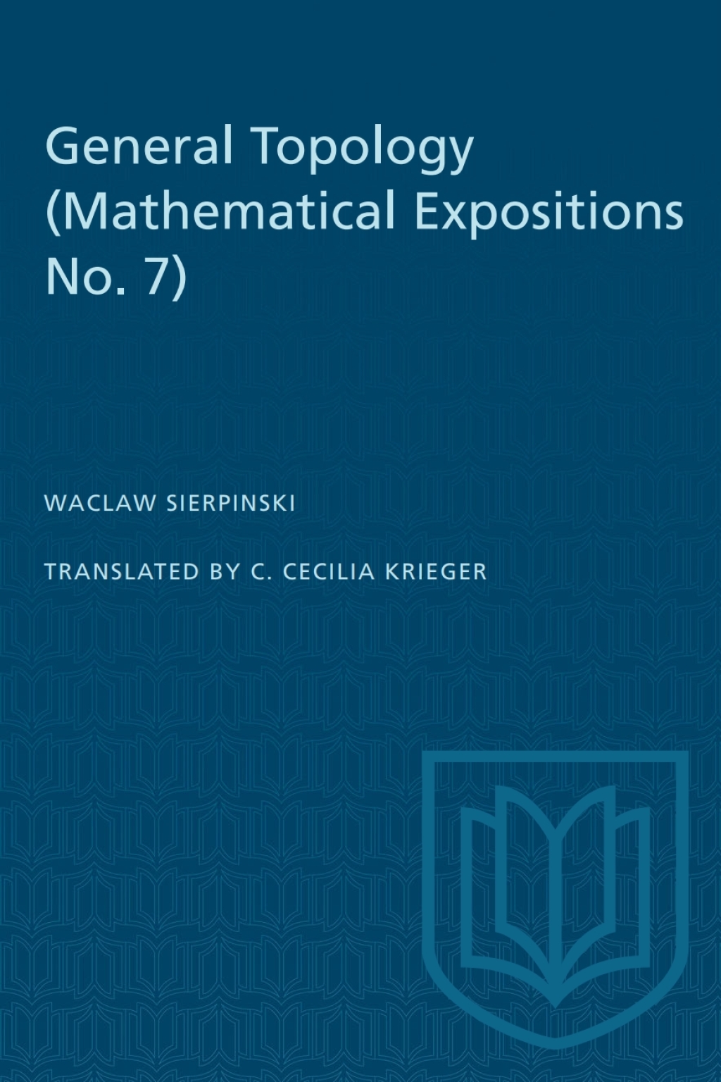 General Topology (Mathematical Expositions No. 7) 1st Edition