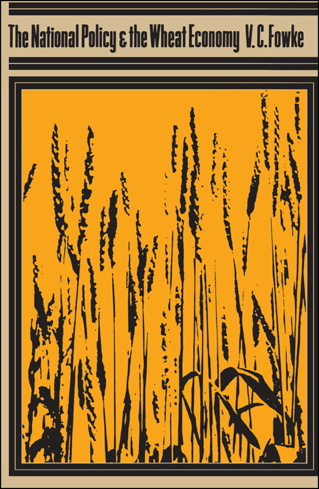 The National Policy and the Wheat Economy 1st Edition