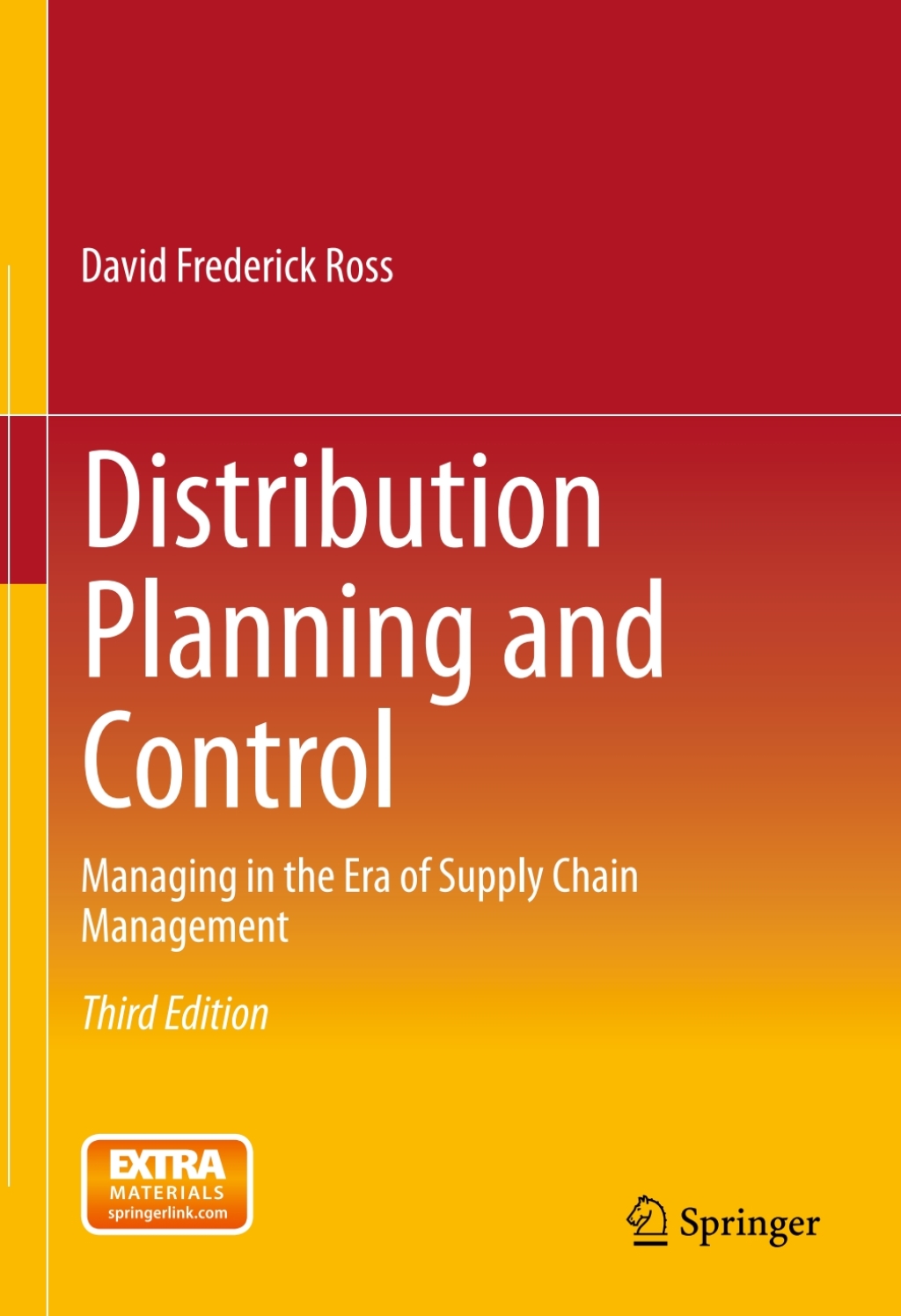 Distribution Planning and Control Managing in the Era of Supply Chain Management 3rd Edition