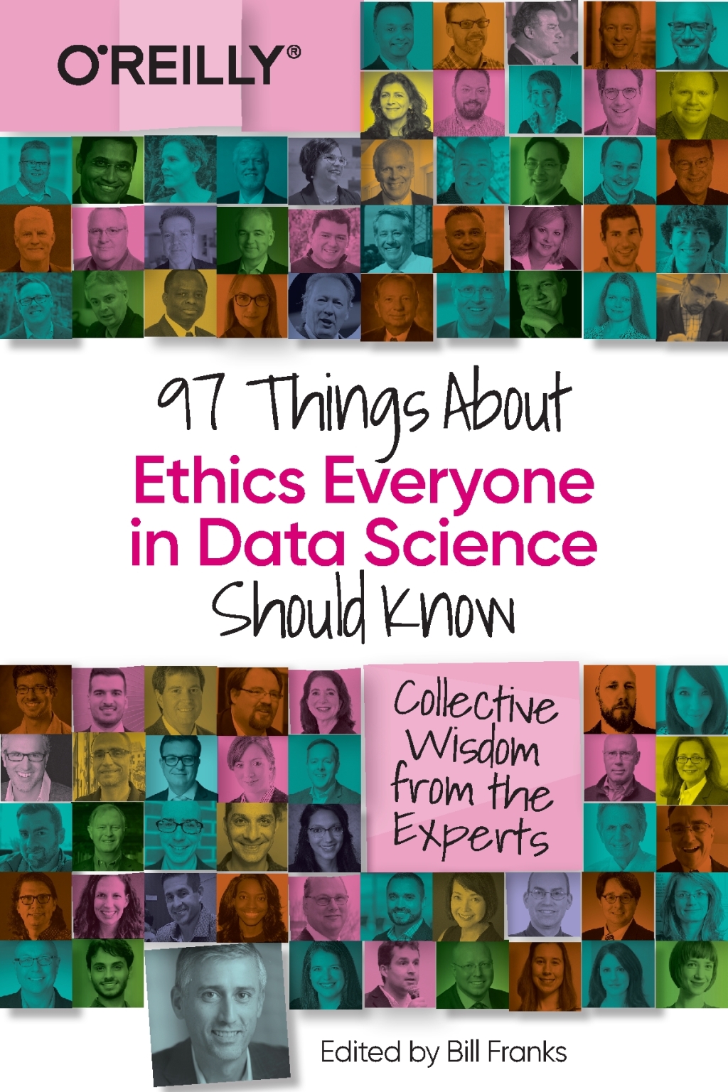97 Things About Ethics Everyone in Data Science Should Know 1st Edition