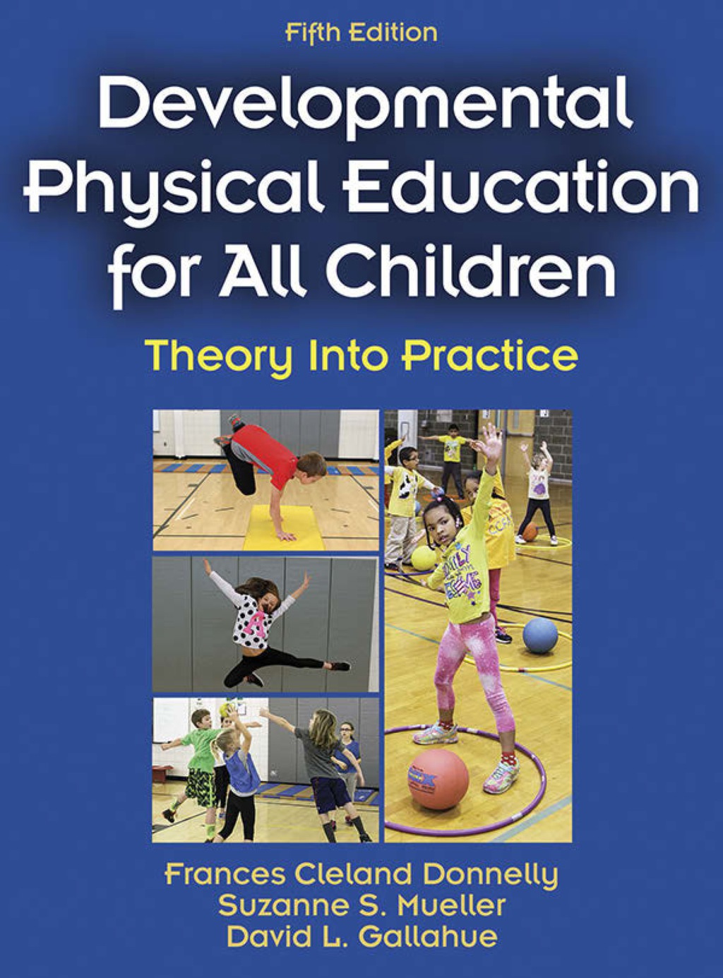 Developmental Physical Education for All Children 5th Edition