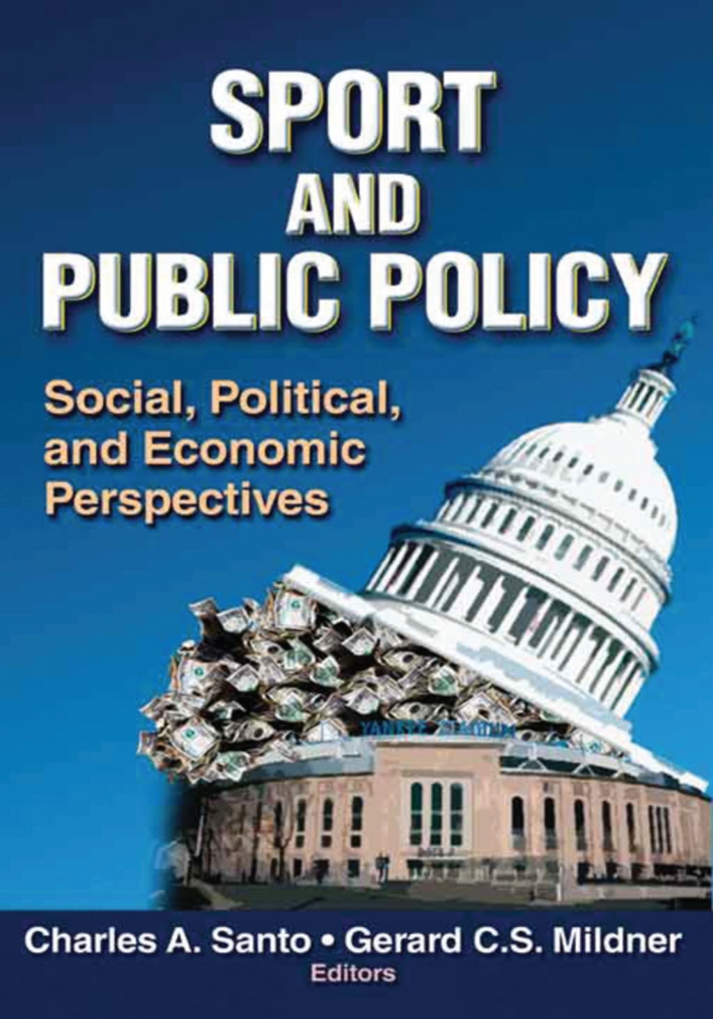 Sport and Public Policy 1st Edition