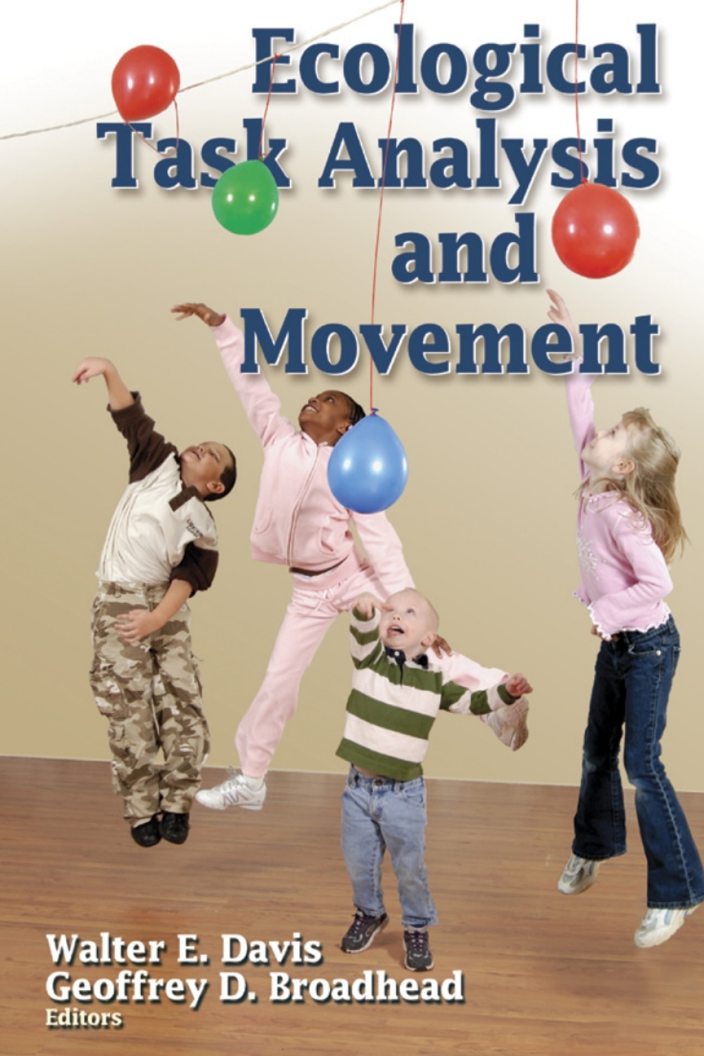 Ecological Task Analysis and Movement 
