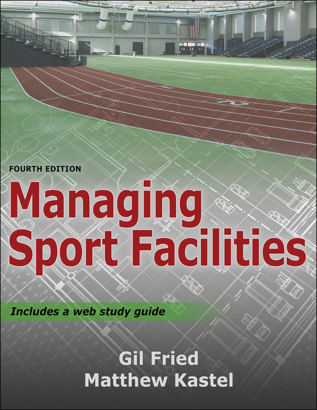 Managing Sport Facilities 4th Edition