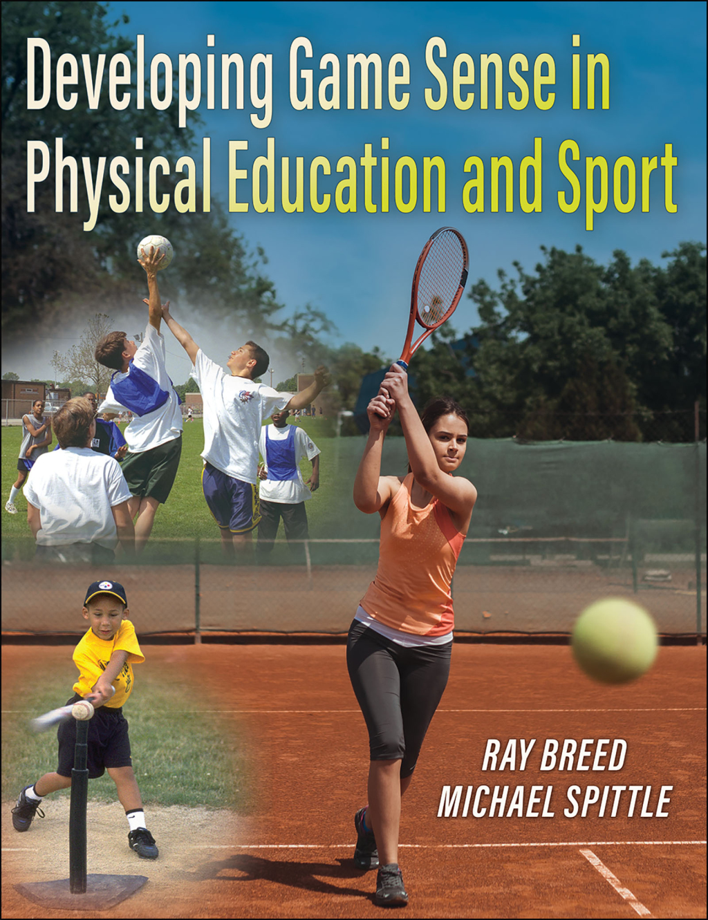 Developing Game Sense in Physical Education and Sport 1st Edition
