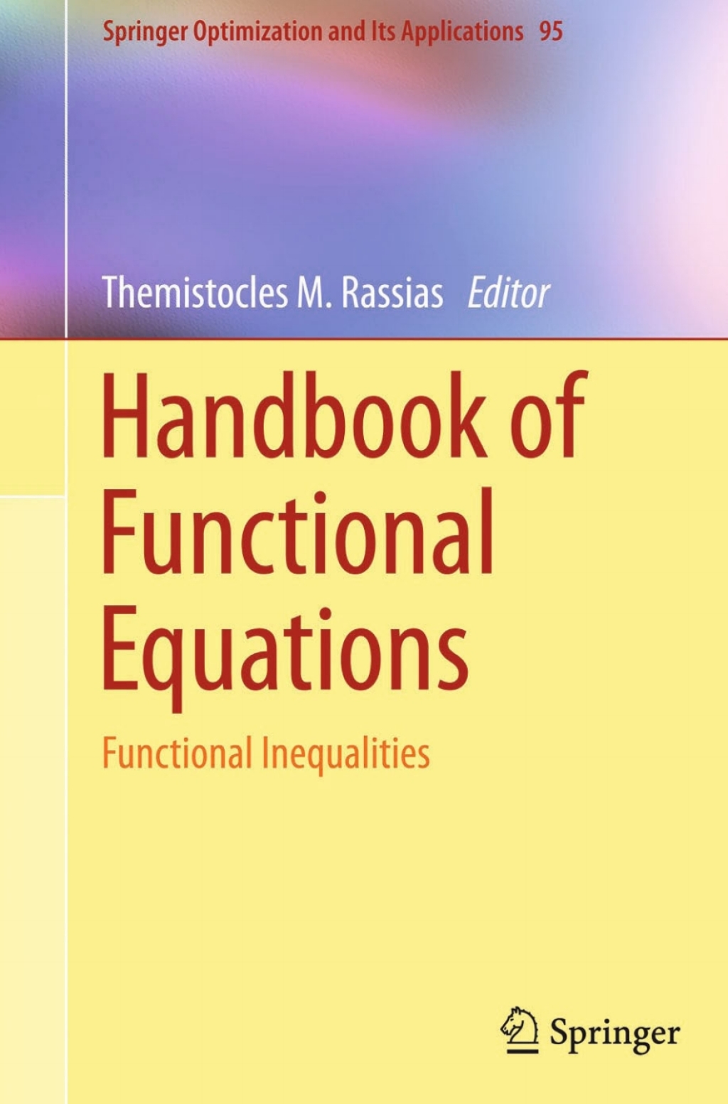 Handbook of Functional Equations Functional Inequalities 