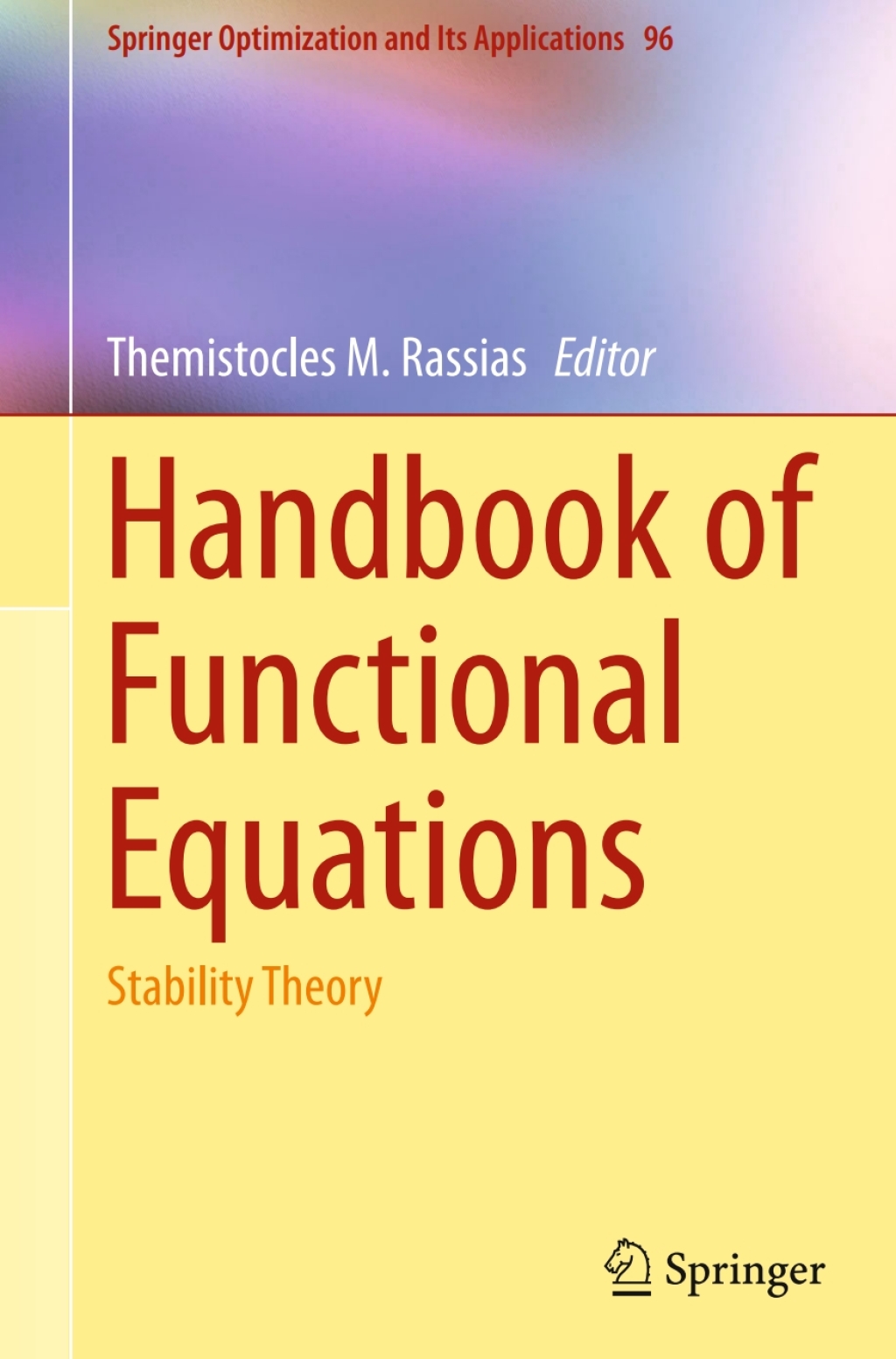 Handbook of Functional Equations Stability Theory 