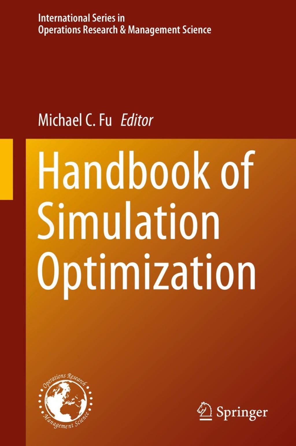 Handbook of Simulation Optimization 